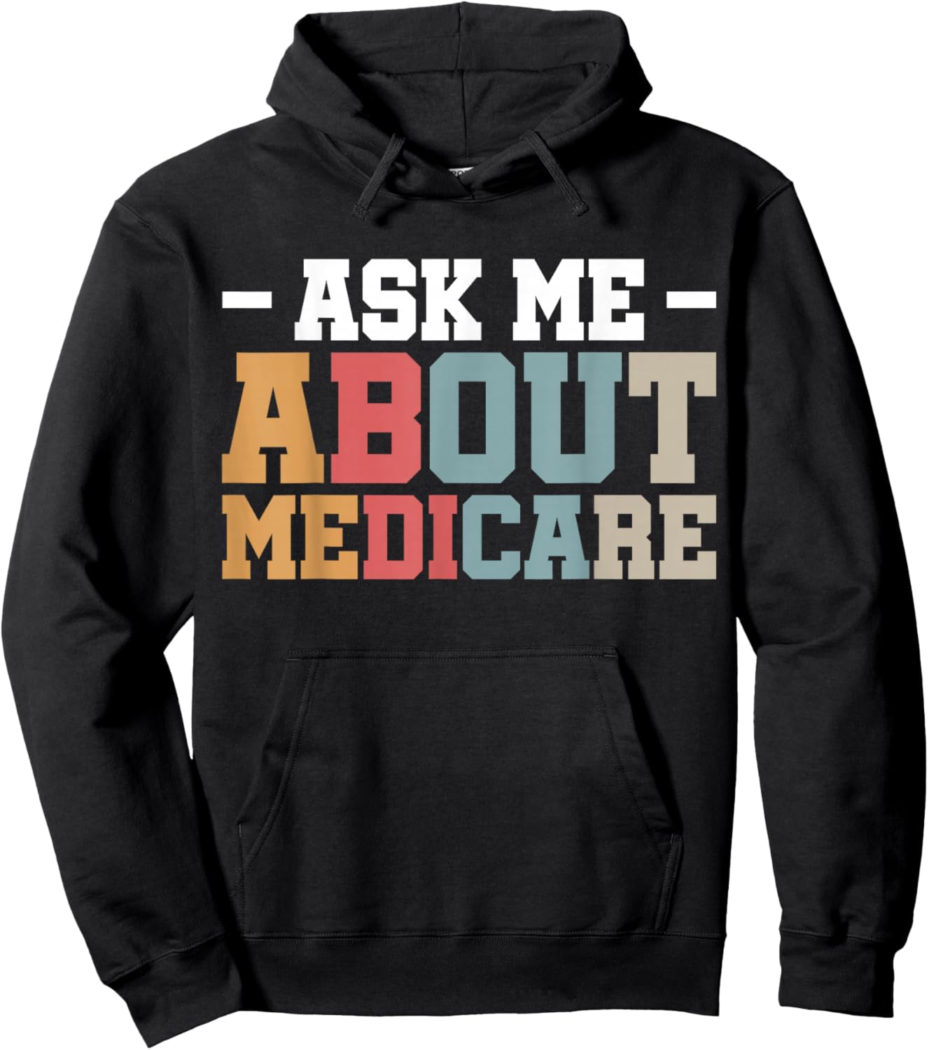 Ask Me About Medicare Hoodie - Hoodie | Black