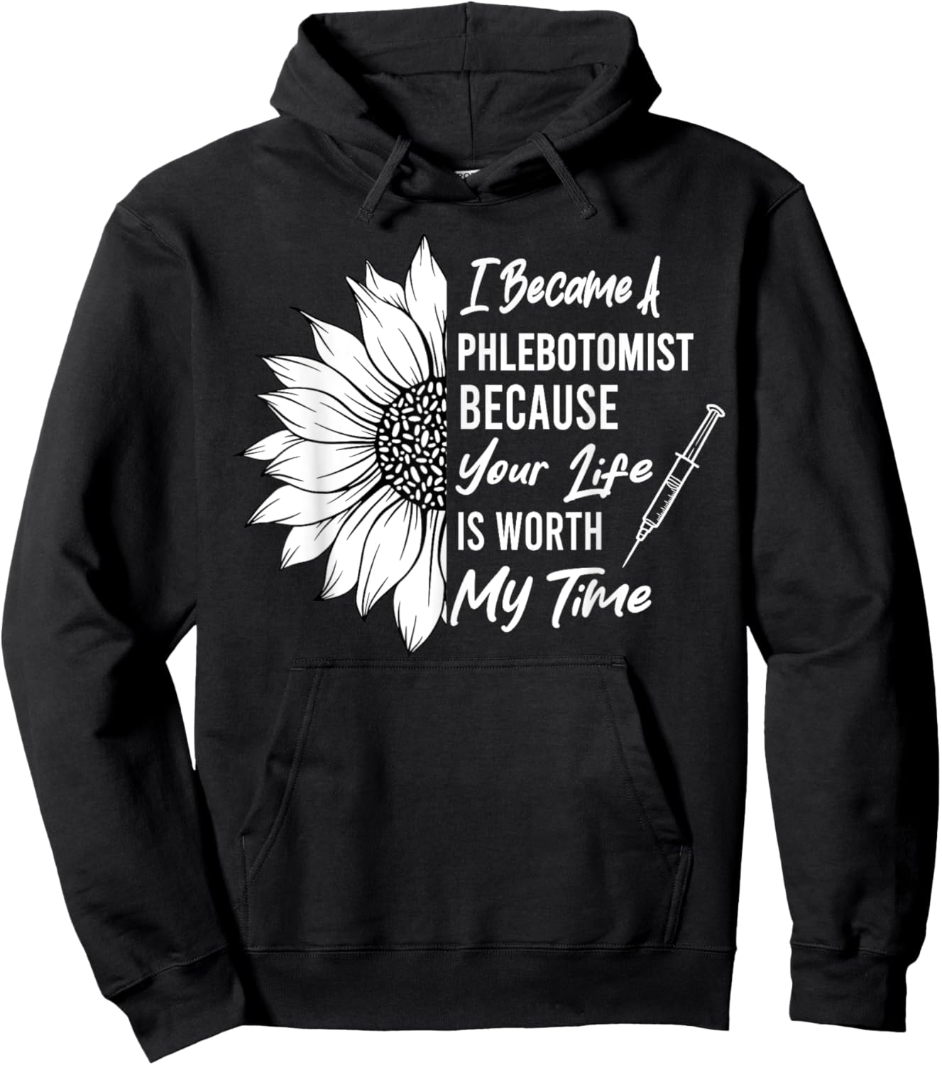 I Became A Phlebotomist Sunflower Phlebotomy Technician Hoodie - Hoodie | Black