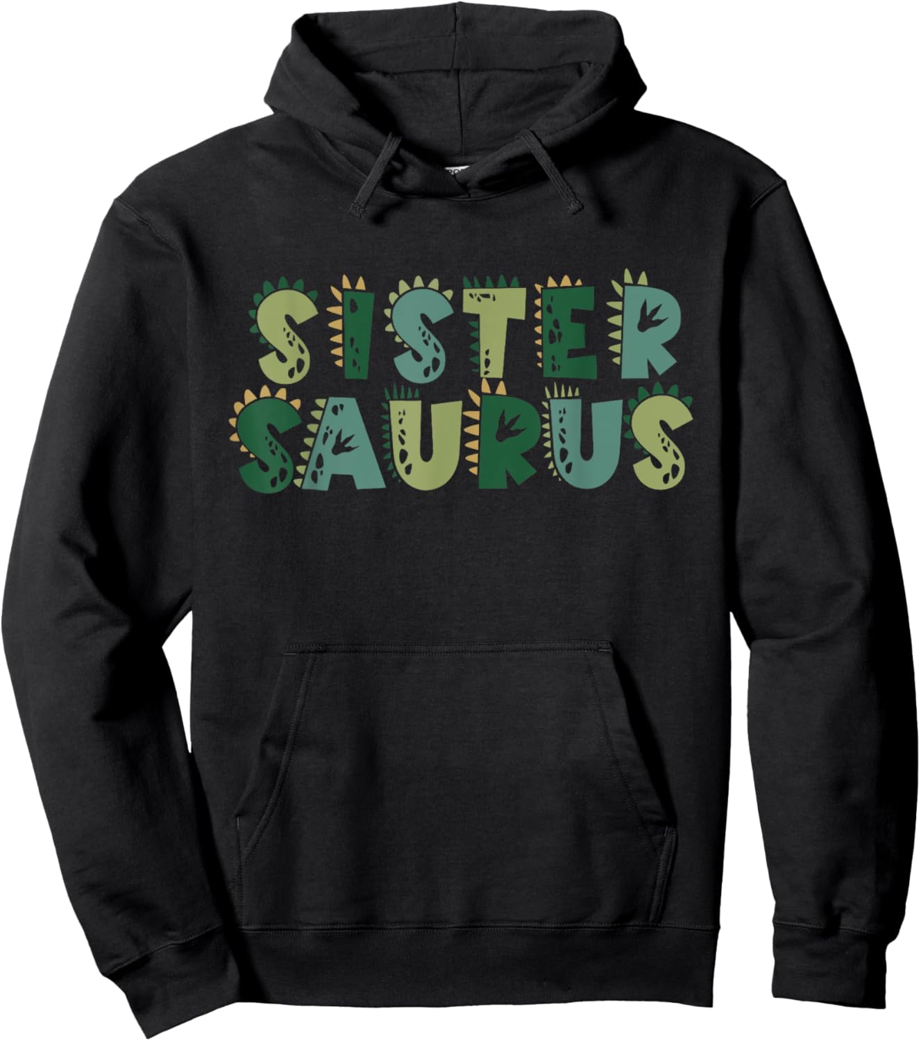 Sister Saurus Matching Family Birthday Dinosaur Men Women Hoodie - Hoodie | Black