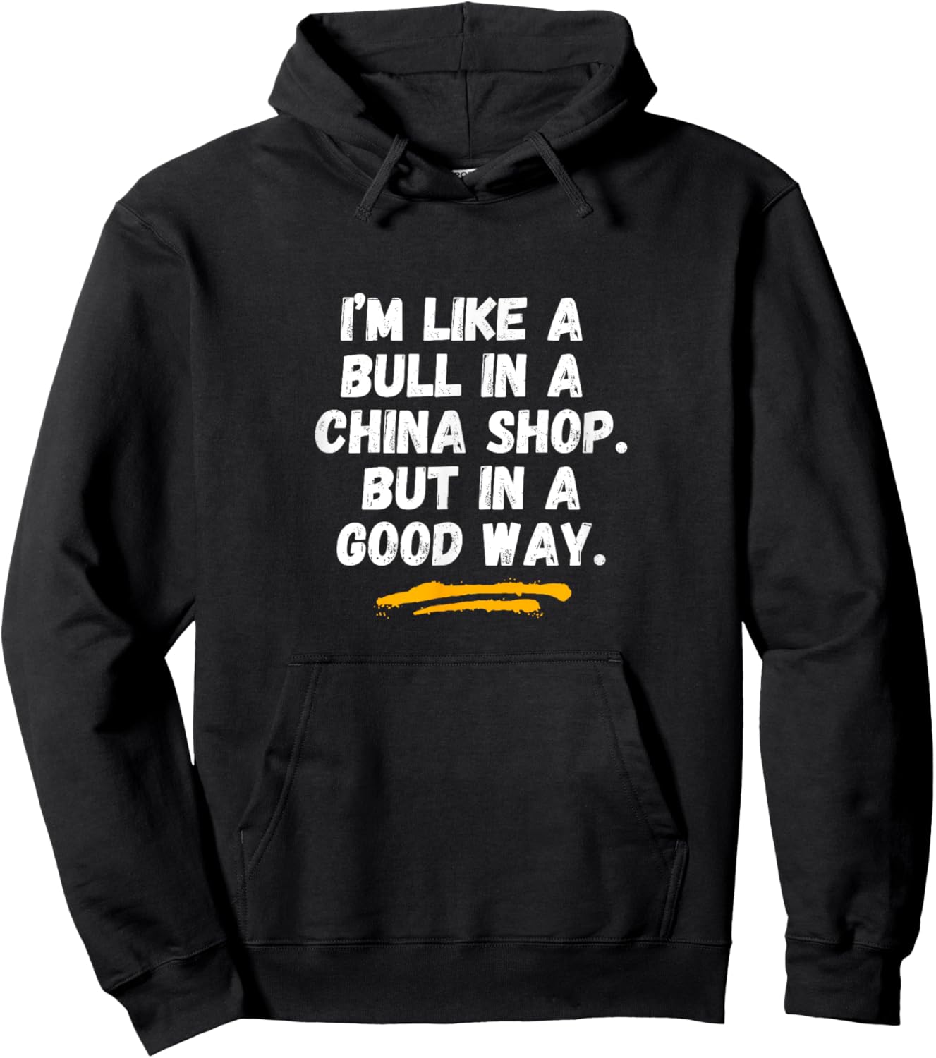 Bull in a china shop - funny saying - sarcastic novelty Hoodie - Hoodie | Black