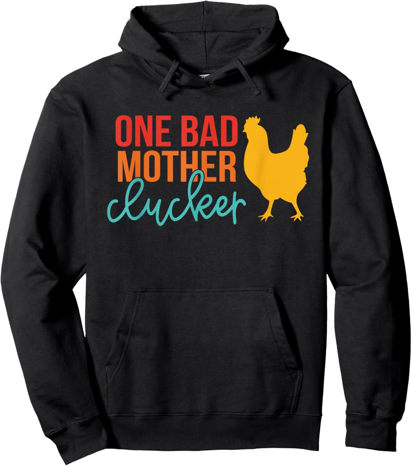 One Bad Mother Clucker Chicken Vintage Quote Hoodie - Hoodie | Black