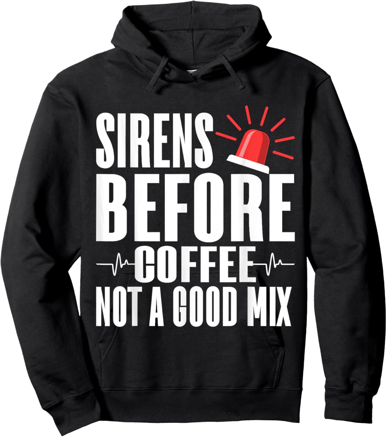 Sirens before Coffee not a good Mix Paramedic Hoodie - Hoodie | Black
