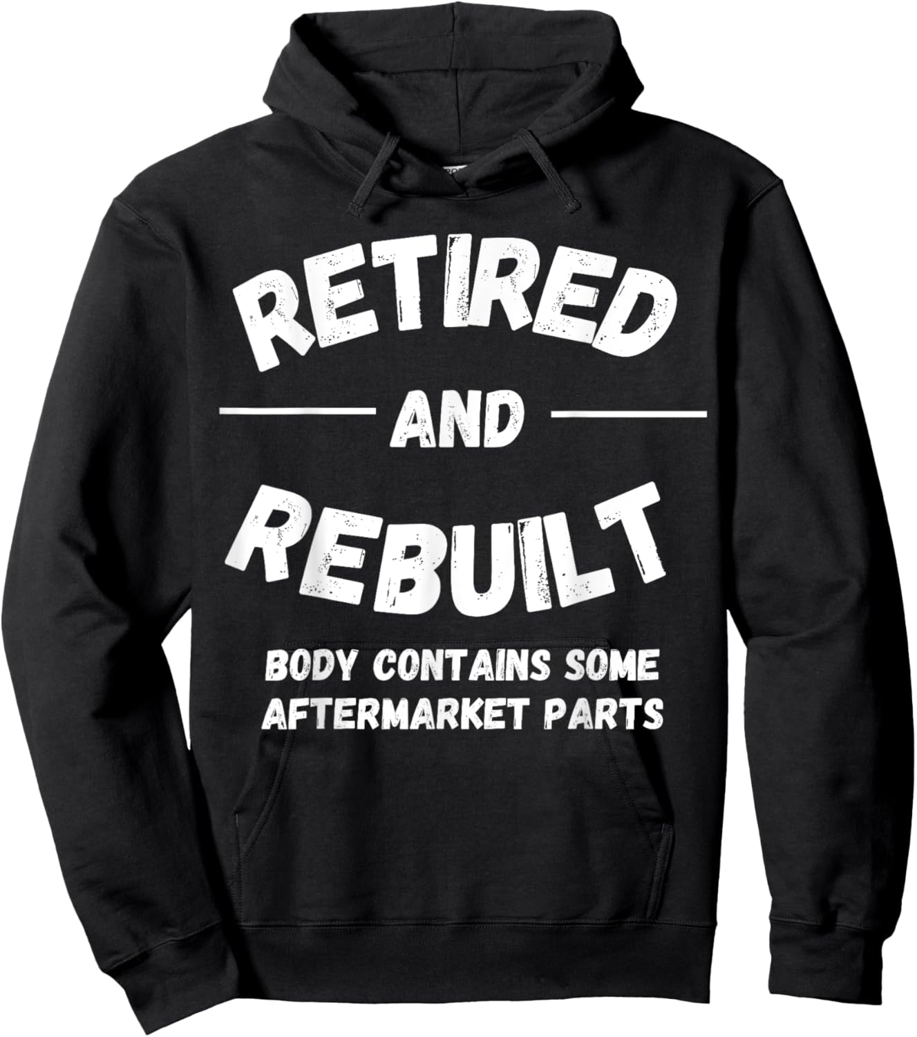 Retired and Rebuilt Body Contains Some Aftermarket Parts Hoodie - Hoodie | Black