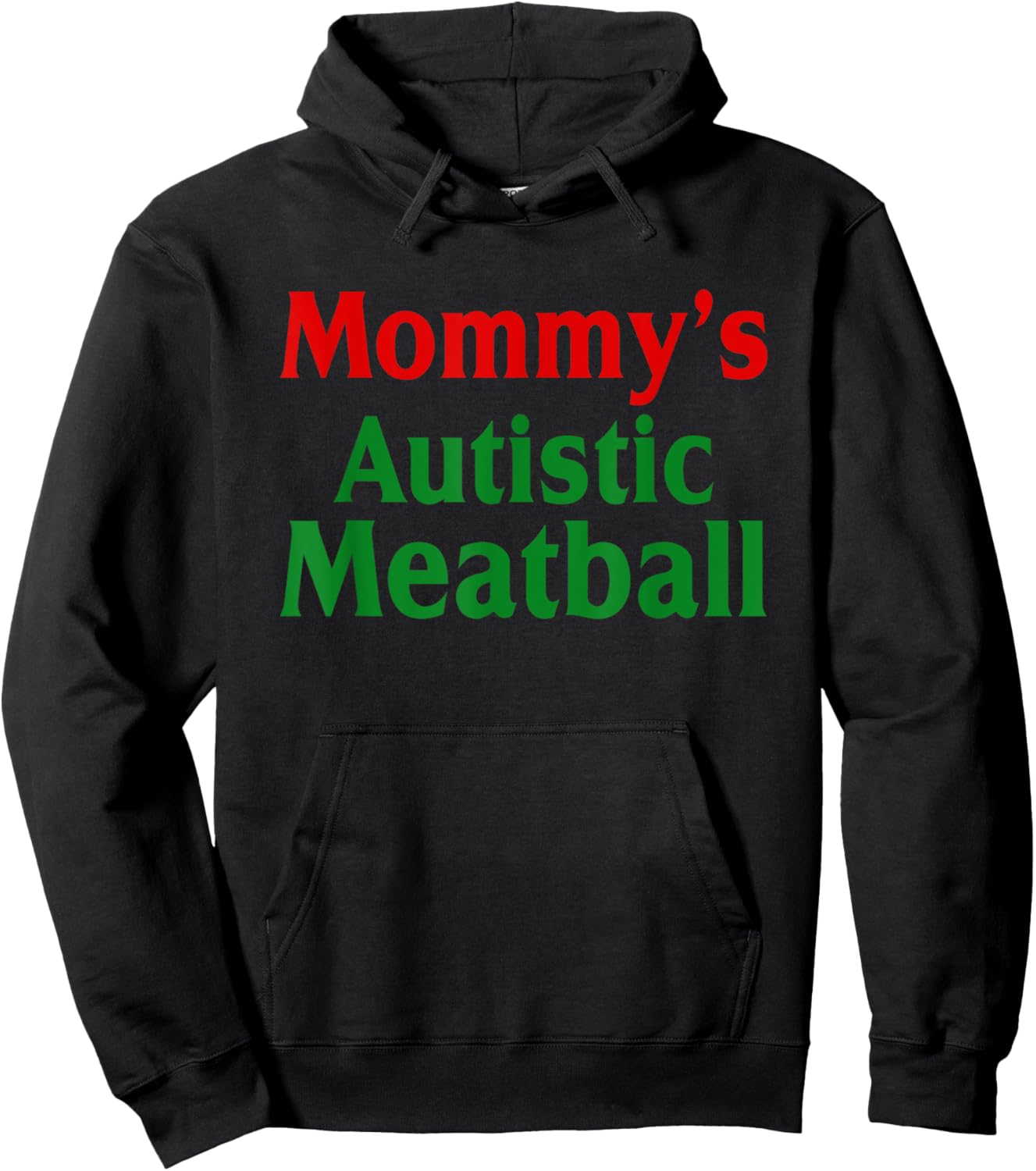 Mommy's Autistic Meatball Fun Autism Support Hoodie - Hoodie | Black