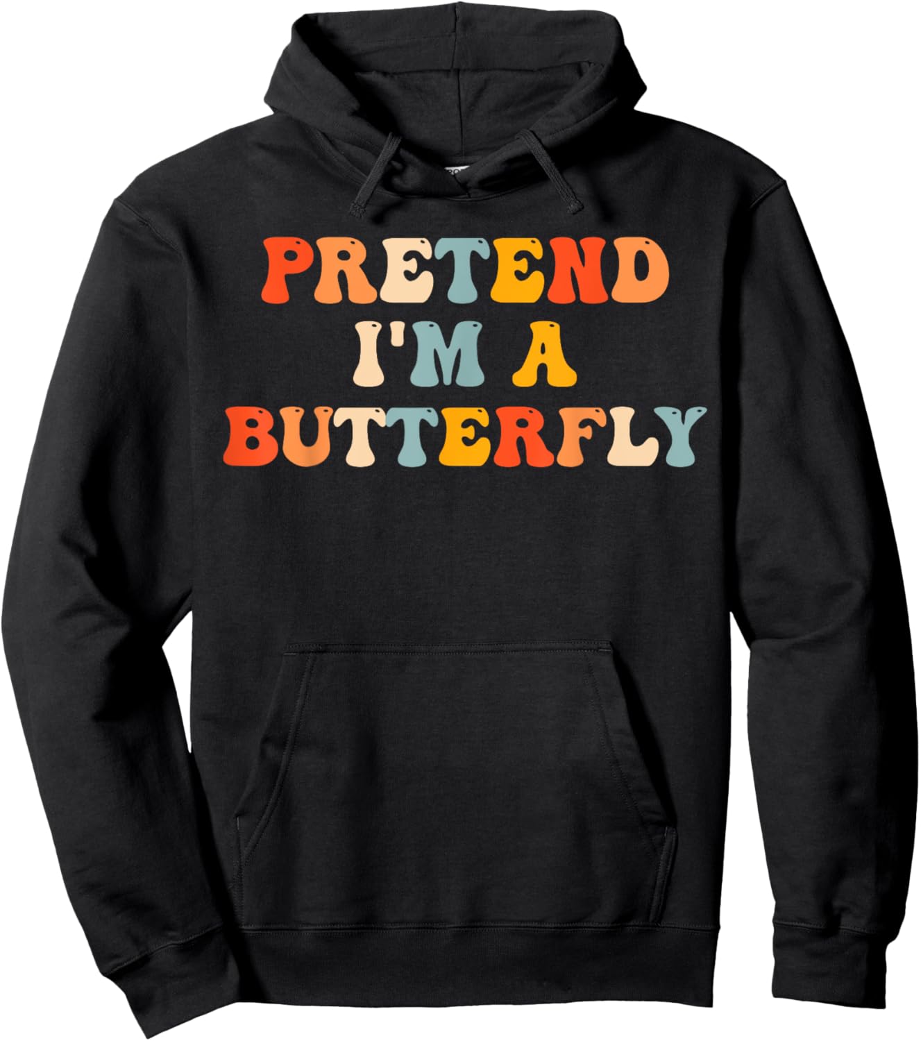 Pretend I'm A Butterfly Halloween Costume Butterfly Groovy Hoodie - Hoodie | Black