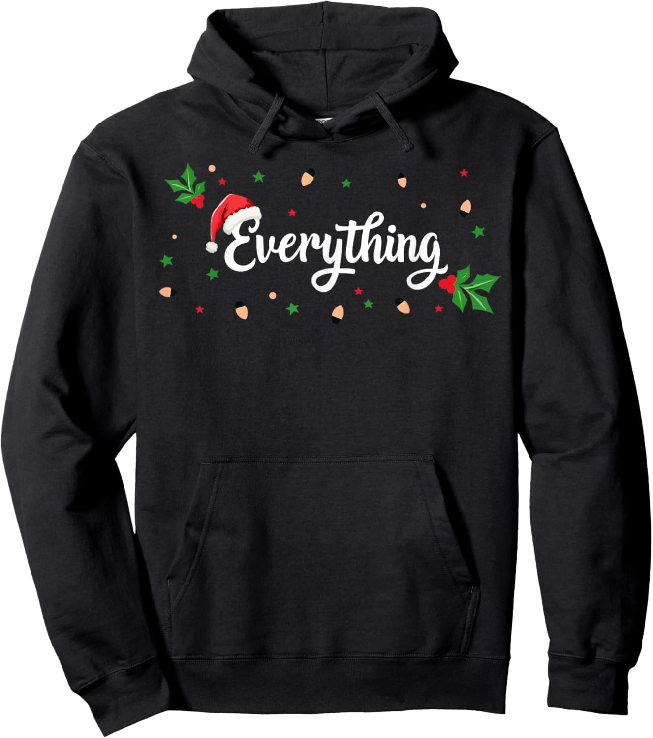 I Have Everything I Want For Christmas Everything Couples Hoodie - Hoodie | Black
