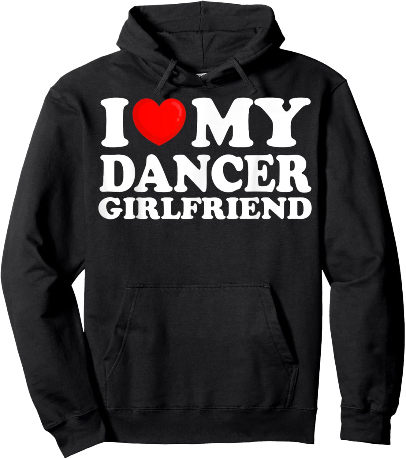 I Love My Dancer Girlfriend I Heart My Hot Girlfriend Hoodie - Hoodie | Black