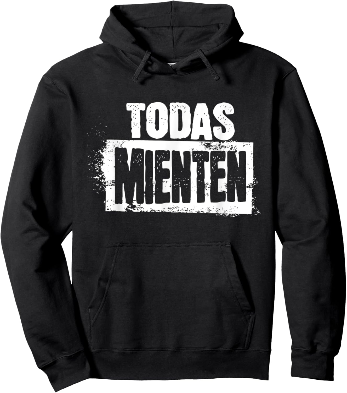 Todas mienten cool rock spanish espanol latino funny Hoodie - Hoodie | Black