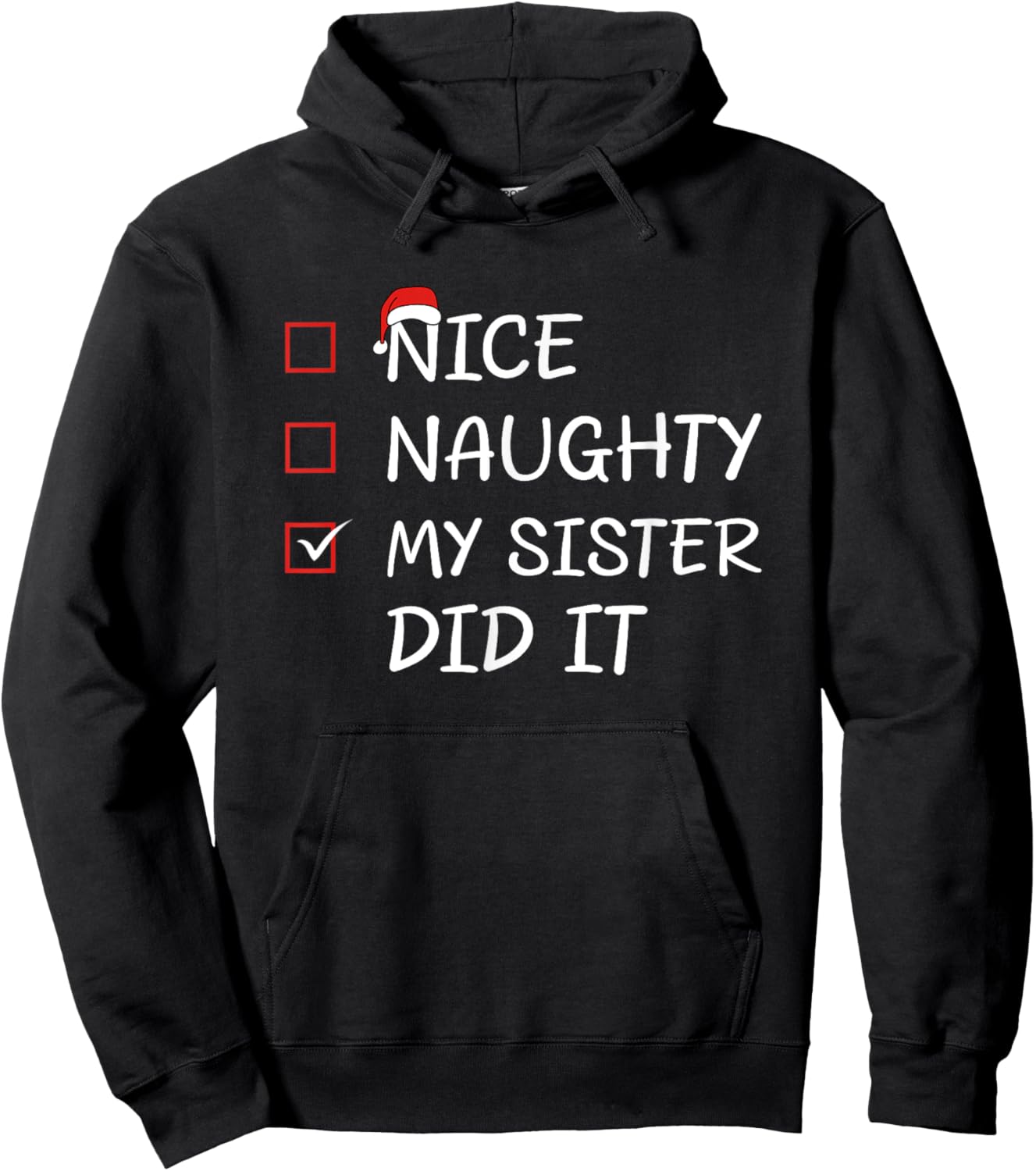 Nice Naughty My Sister Did It Hoodie - Hoodie | Black