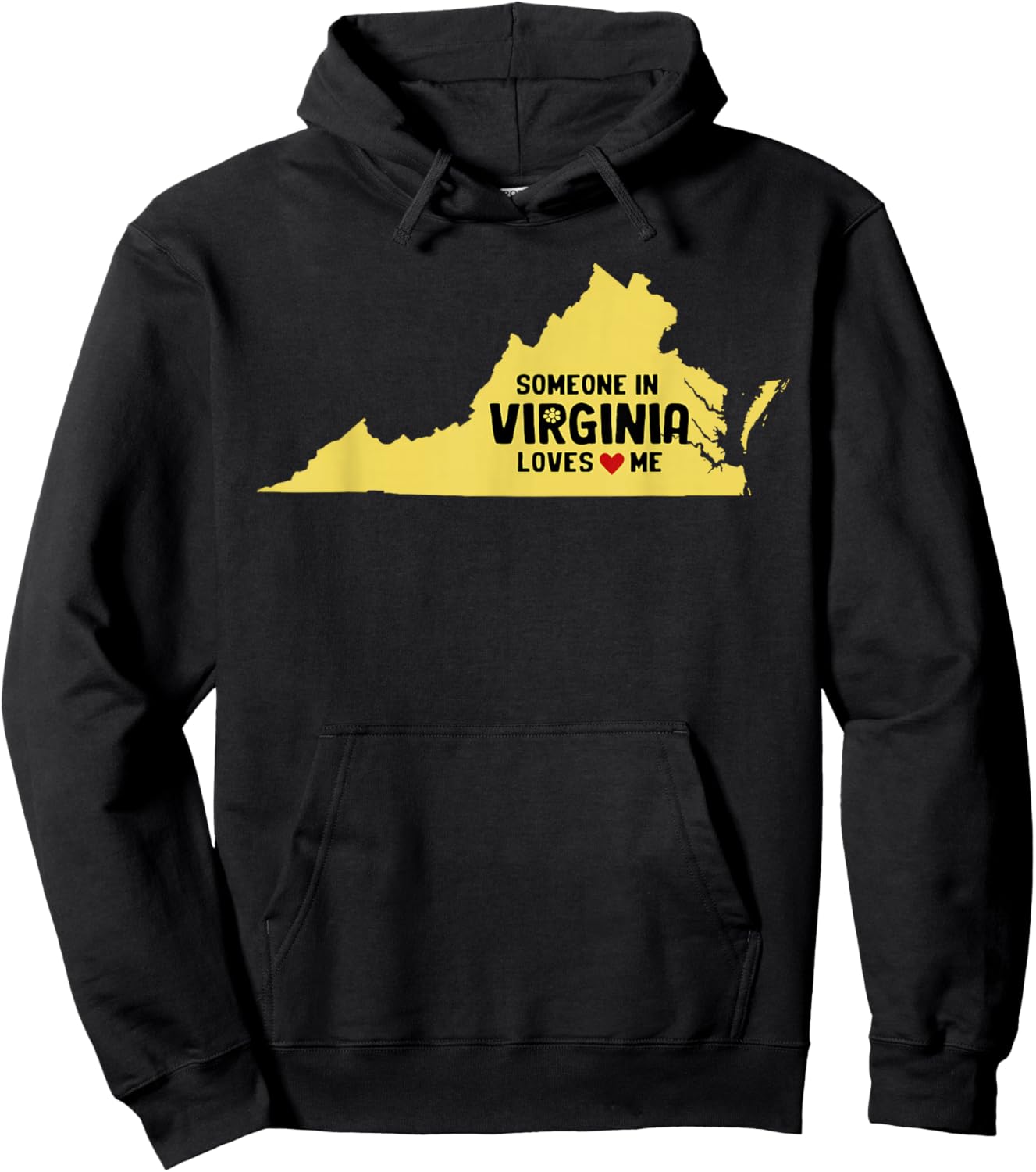 Someone In Virginia Loves Me Hoodie - Hoodie | Black