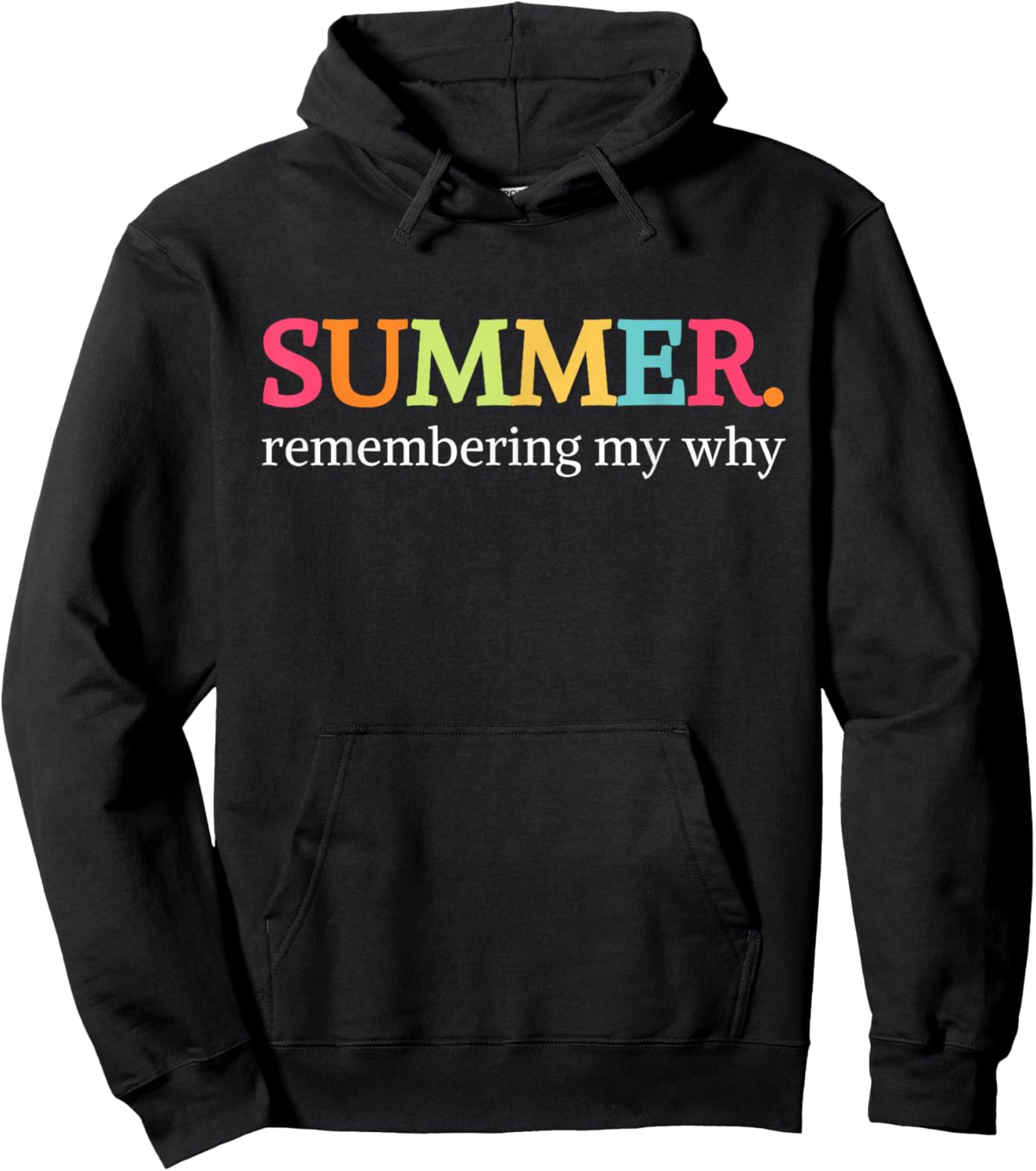 Summer Remembering My Why Hoodie - Hoodie | Black