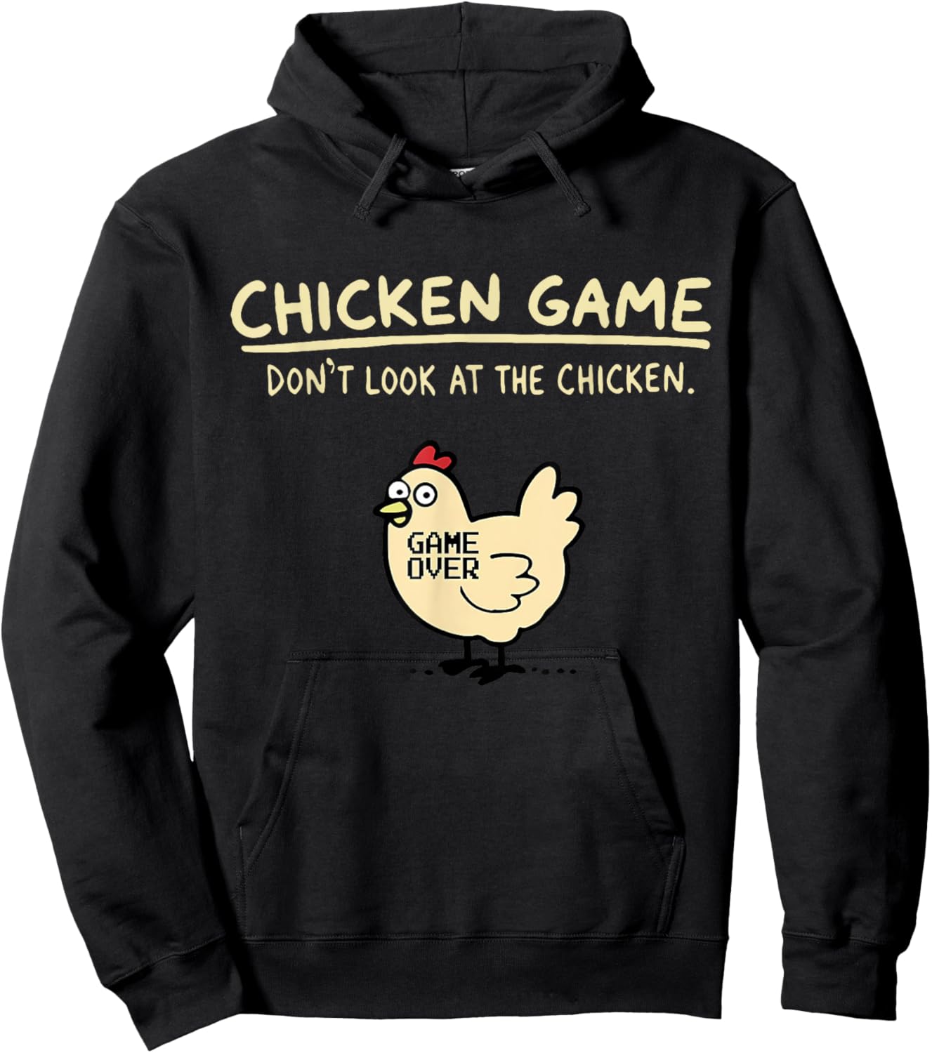 Chicken Game Don't Look At The Chicken Game Over - Black, -Adults, Humor Lovers, Novelty , Short Sleeve, , Small Hoodie - Hoodie | Black
