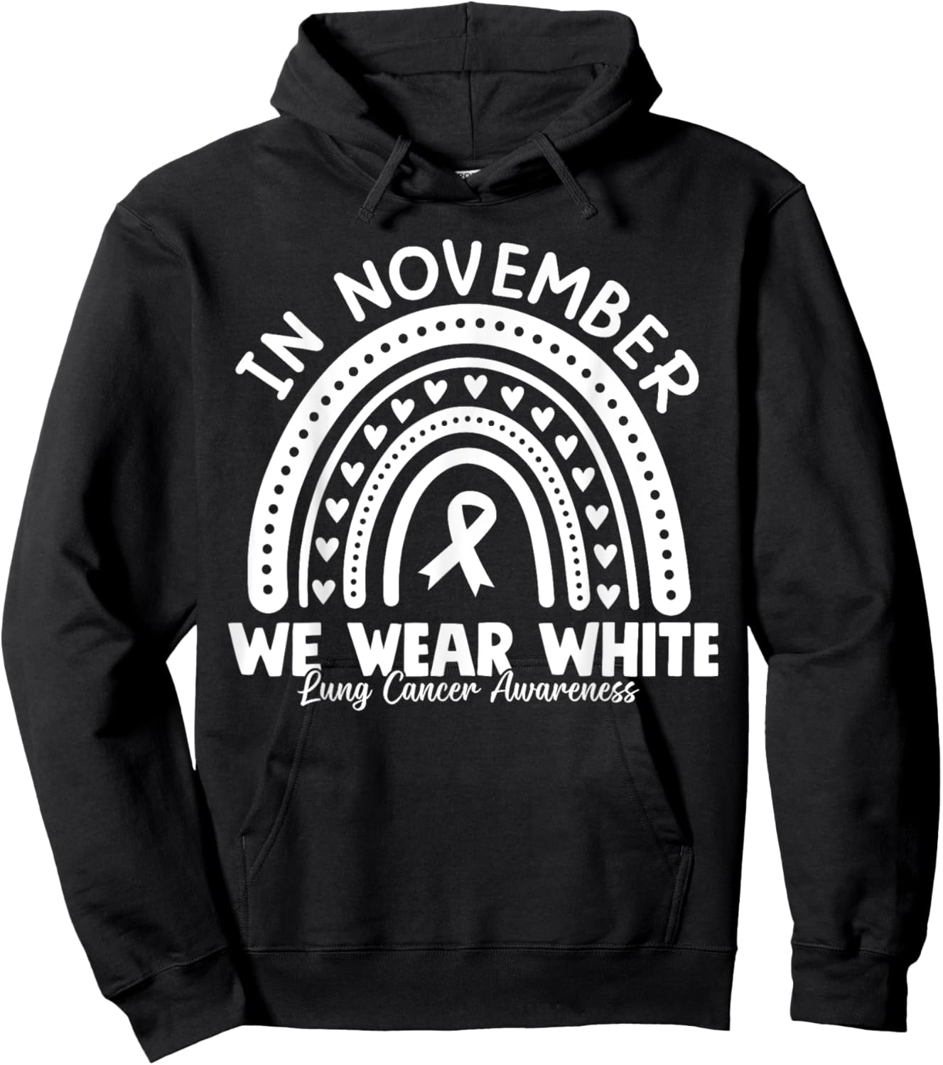In November We Wear White Lung Cancer Awareness Month Hoodie - Hoodie | Black