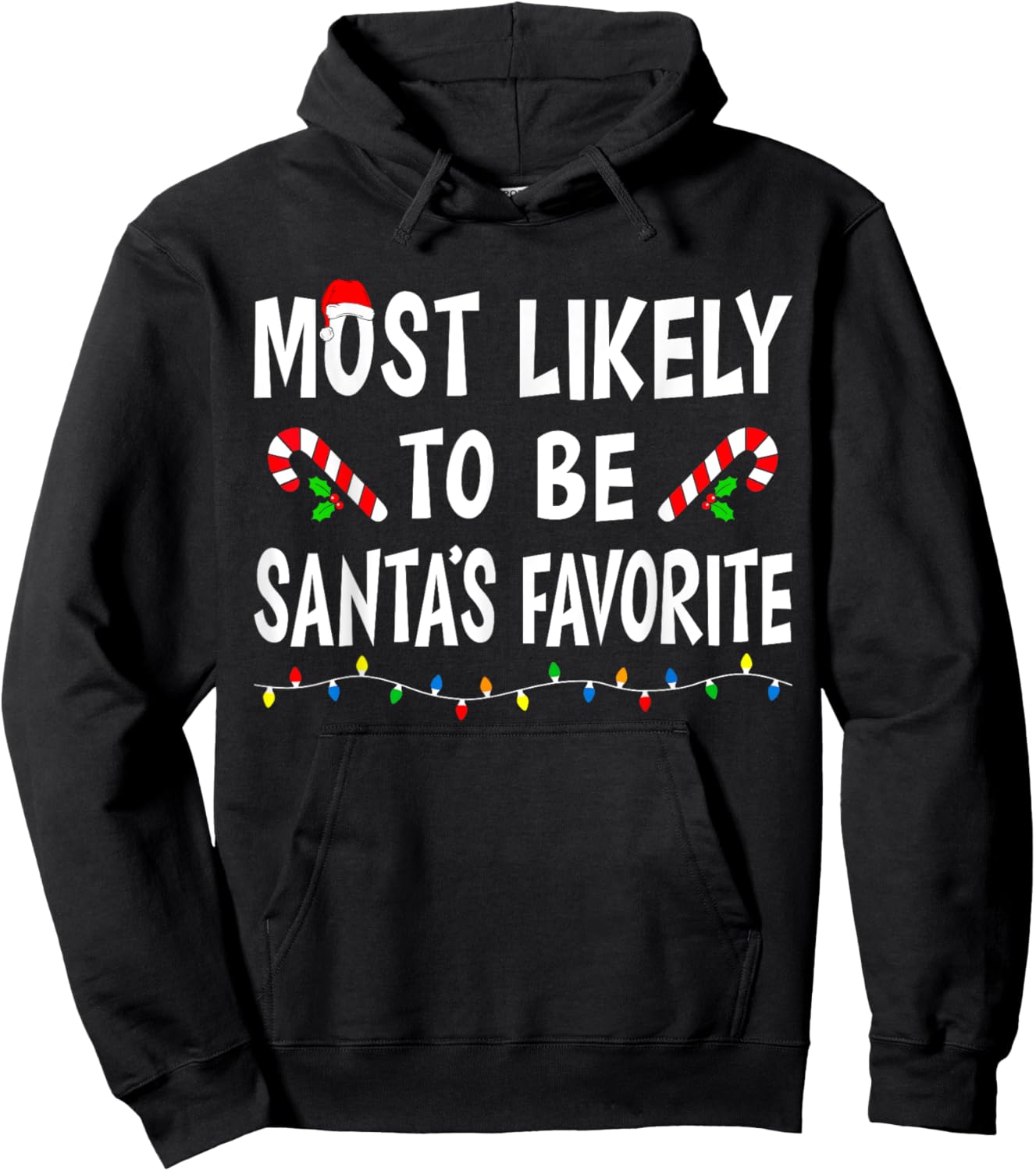 Most Likely To Be Santa's Favorite Funny Family Christmas Hoodie - Hoodie | Black