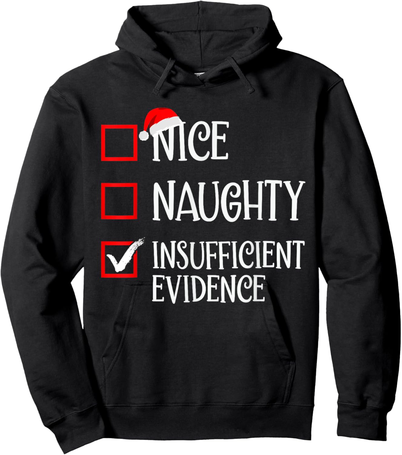 Funny Matching Christmas Designs Nice Naughty Insufficient Evidence Family Christmas - Black, Small, Short Sleeve, -Adults/Kids Hoodie - Hoodie | Black