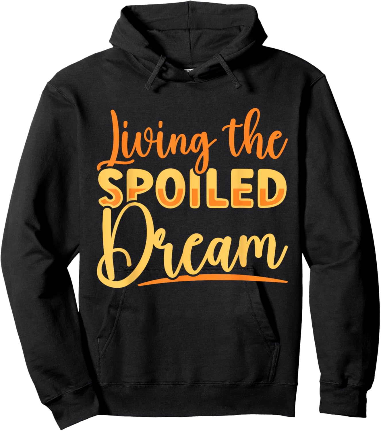 Funny Wife Living The Spoiled Dream Spoiled Wife Hoodie - Hoodie | Black