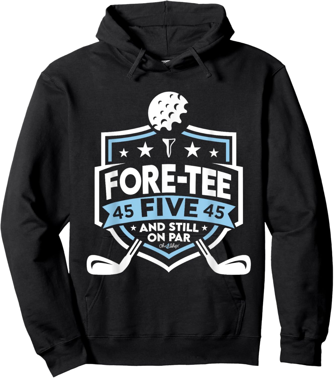 45th Birthday Fore- Five Still on Par 45th Golf Birthday Hoodie - Hoodie | Black