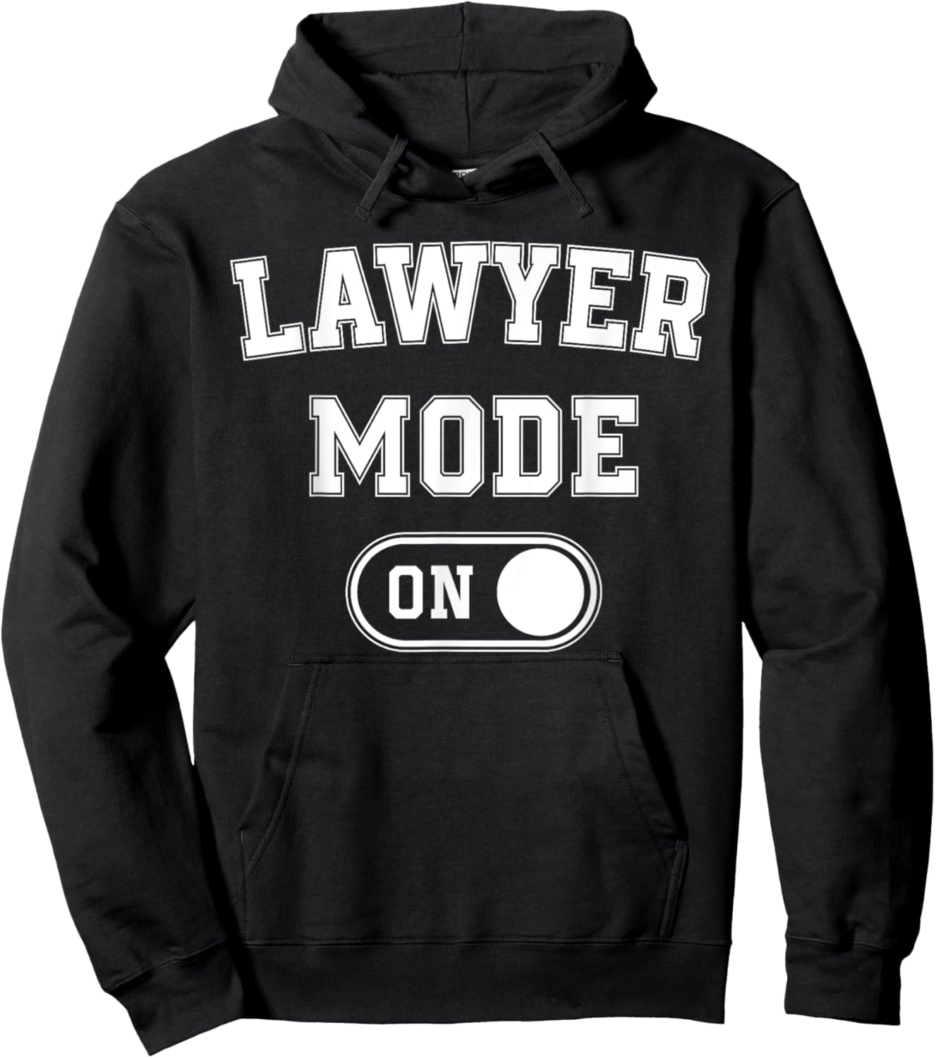 Lawyer Mode On Funny Legal Eagle Gift Attorney Advocate Hoodie - Hoodie | Black