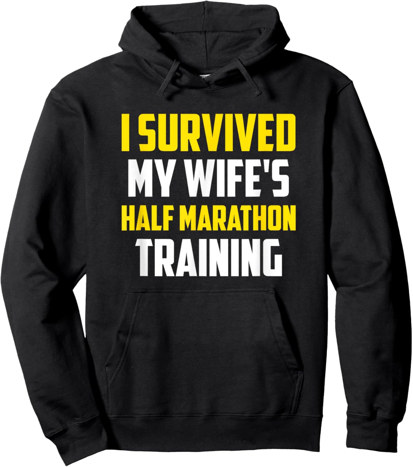 I Survived My Wife's Half-Marathon Training, Running Hoodie - Hoodie | Black