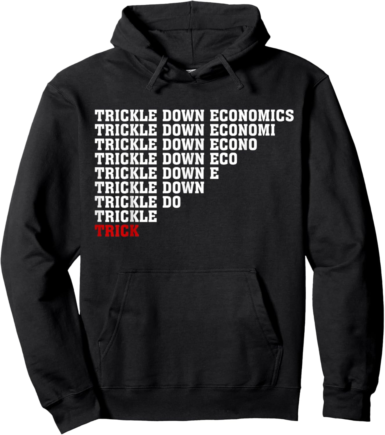 Trickle Down Economics Sarcasm Tax Cuts Tax Billionaires Hoodie - Hoodie | Black