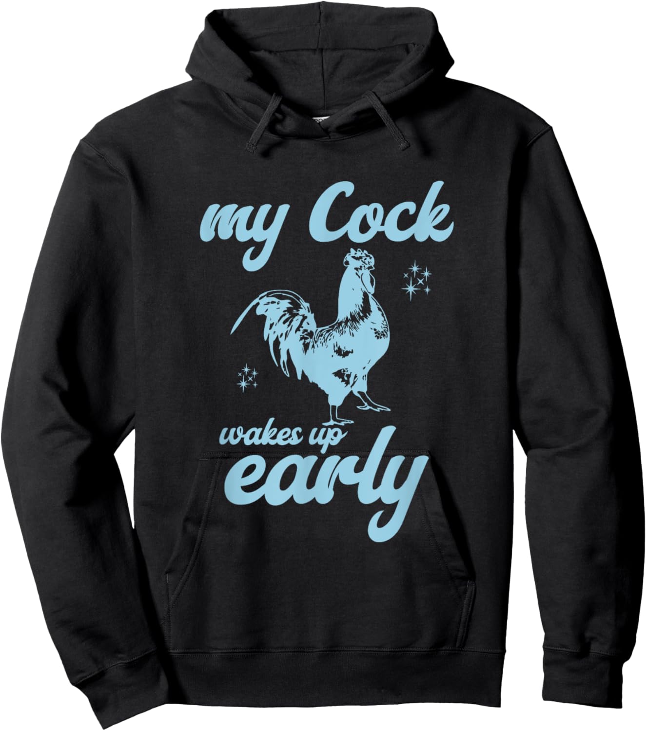 My Cock Wakes Up Early Funny Meme Inappropriate Dirty Adult Hoodie - Hoodie | Black