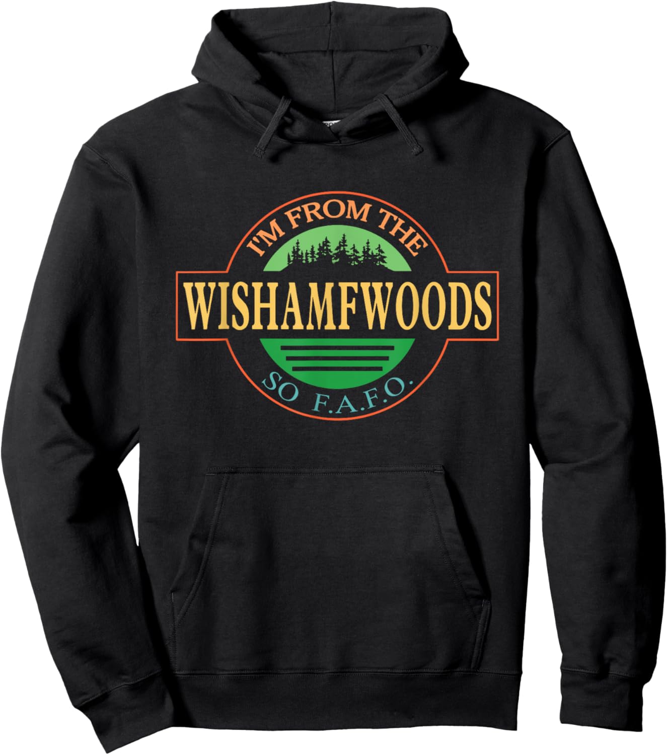 I'm From The Wishamfwoods So F.A.F.O. Hoodie - Hoodie | Black