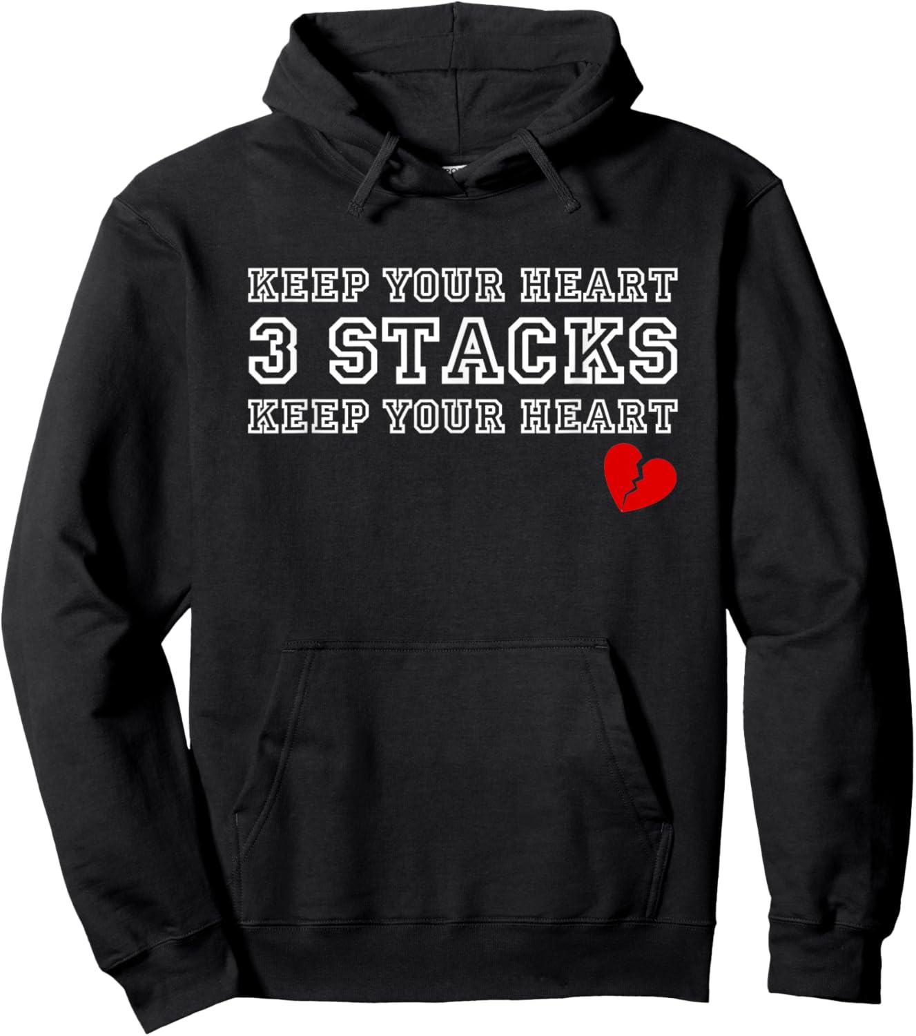 Funny Heartbreak Keep Your Heart Three Stacks Hoodie - Hoodie | Black
