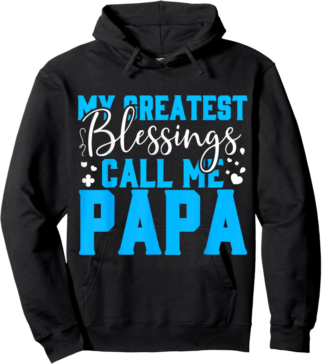 My Greatest Blessing Call Me Papa Father's Day Hoodie - Hoodie | Black