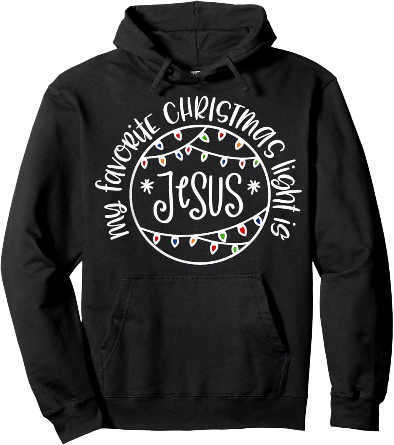 My Favorite Christmas Light Is Jesus Hoodie - Hoodie | Black