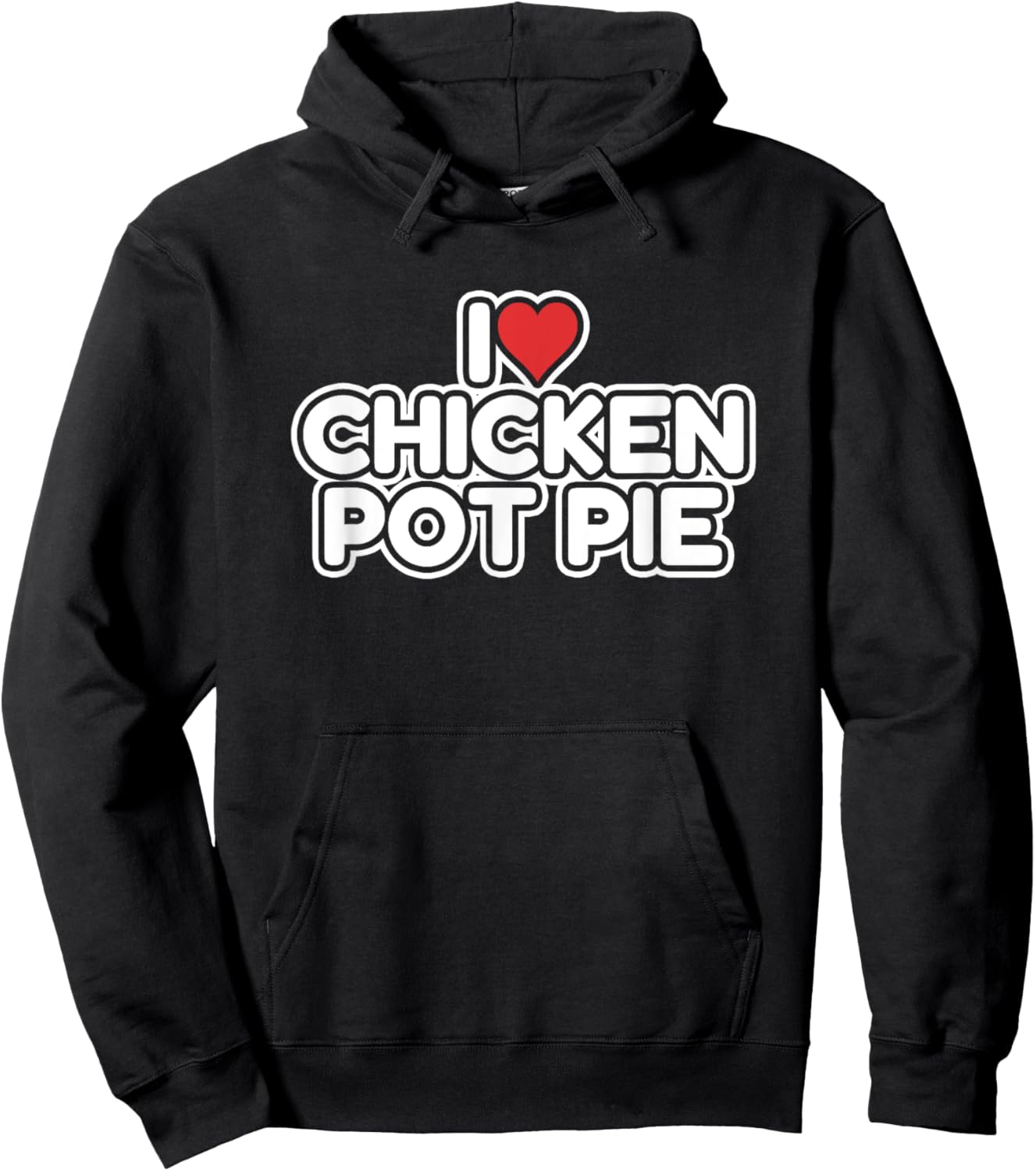 I Love Chicken Pot Pie Hoodie - Hoodie | Black