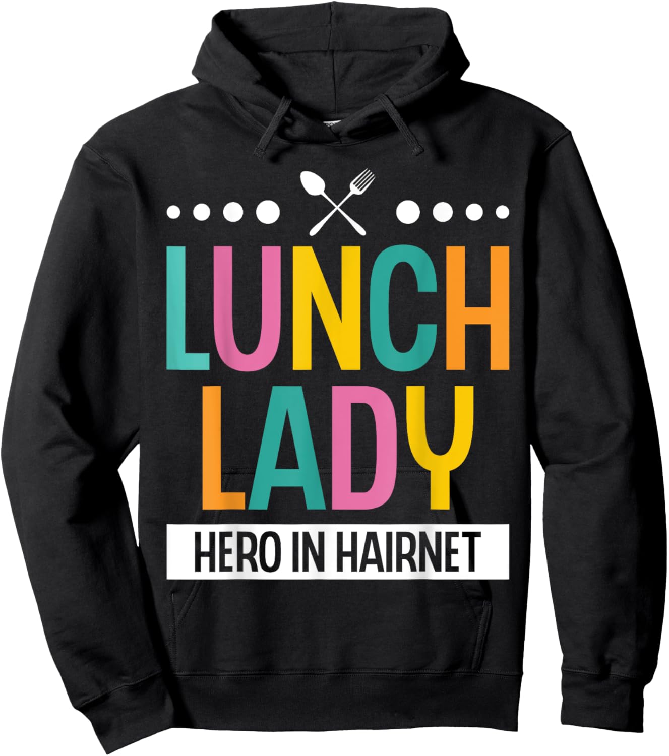Lunch Lady Hero In A Hairnet School Ladies Cafeteria Worker Hoodie - Hoodie | Black