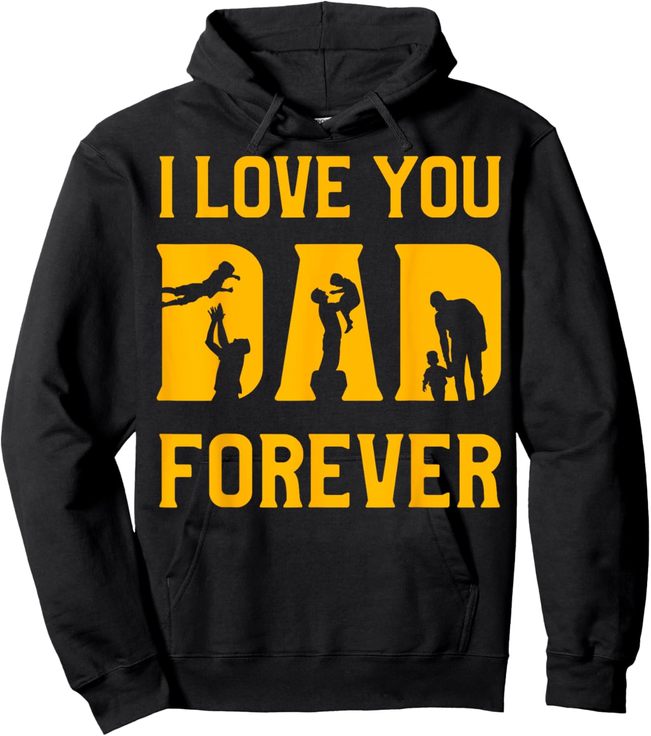 I love you Dad forever Father’s Day Daddy Papa Father Hoodie - Hoodie | Black