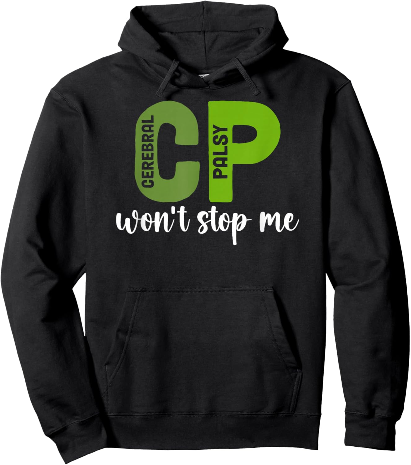 CP Won't Stop Me Cerebral Palsy Warrior CP Awareness Month Hoodie - Hoodie | Black