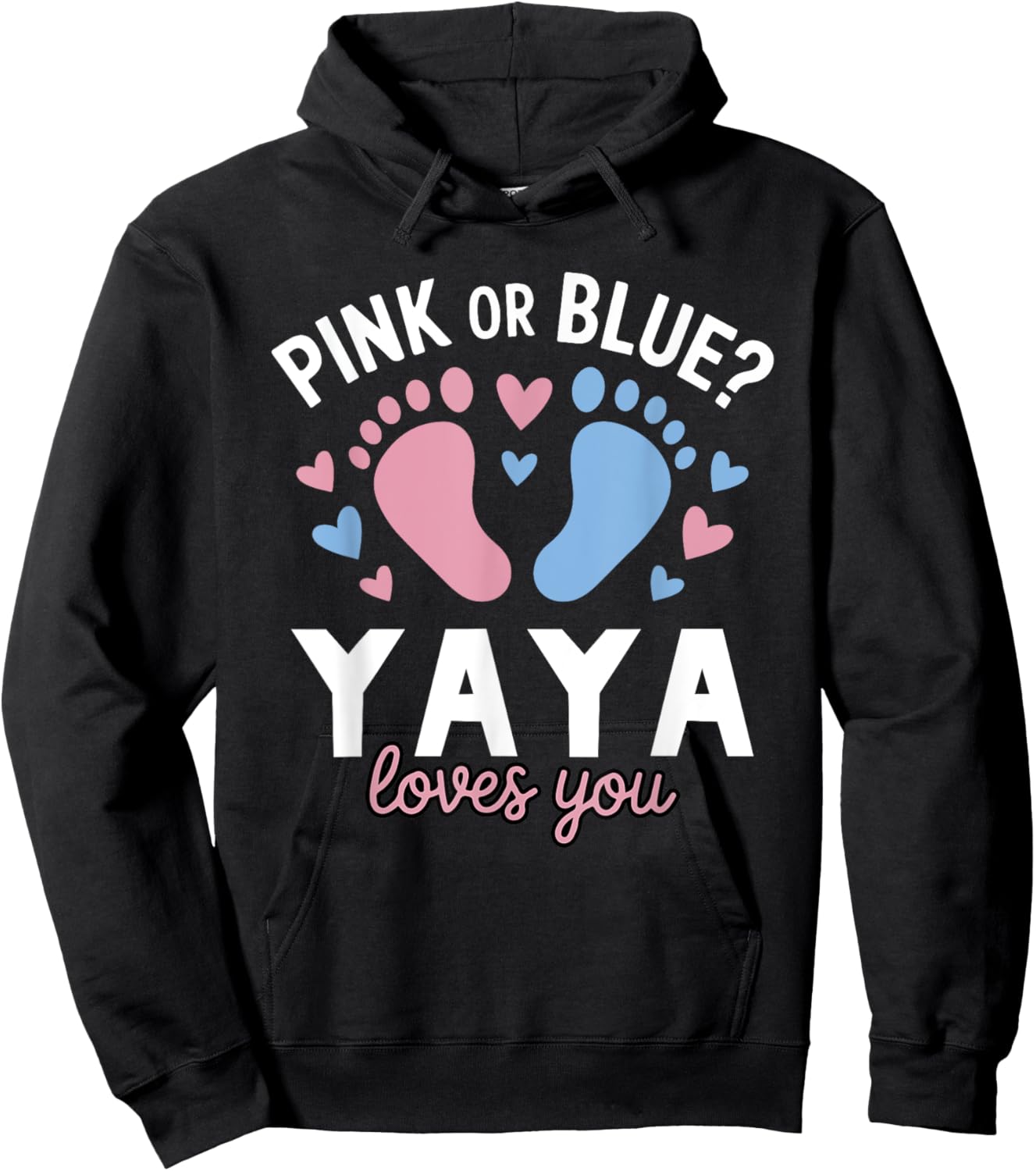 Pink Or Blue Yaya Loves You Gender Reveal Party Hoodie - Hoodie | Black