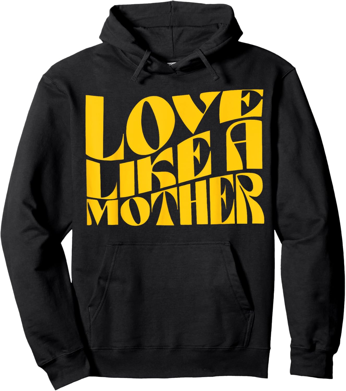 Love Like a Mother Funny Mother Day Hoodie - Hoodie | Black