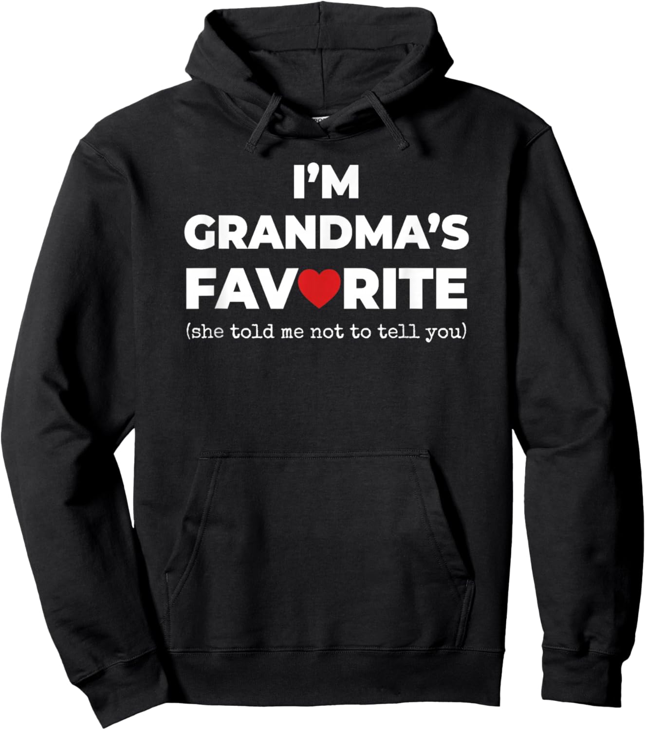 Funny Grandma's Favorite Shirt I'm Grandma's Favorite Hoodie - Hoodie | Black