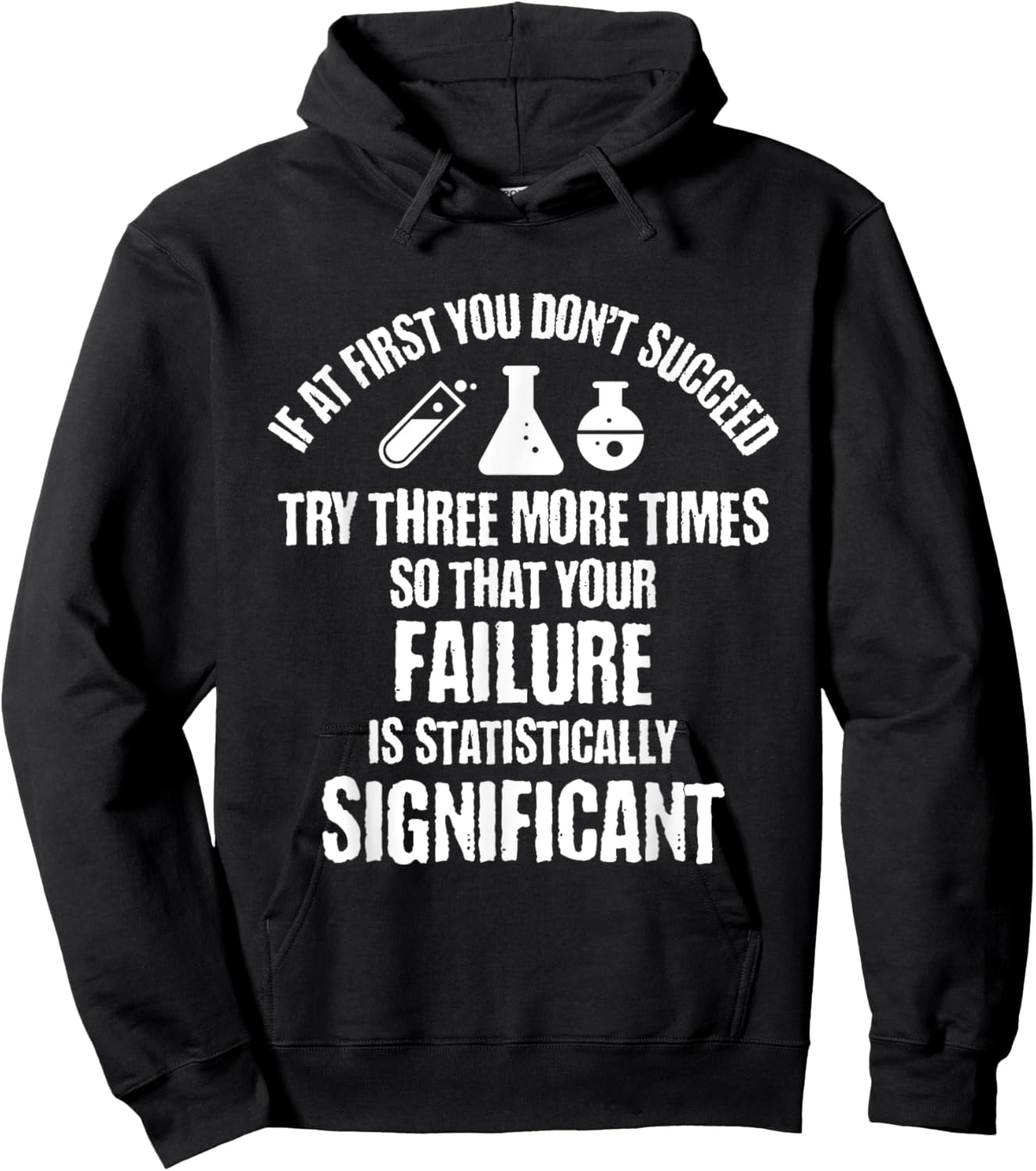 If At First You Don't Succeed Try Three More Times So That Hoodie - Hoodie | Black