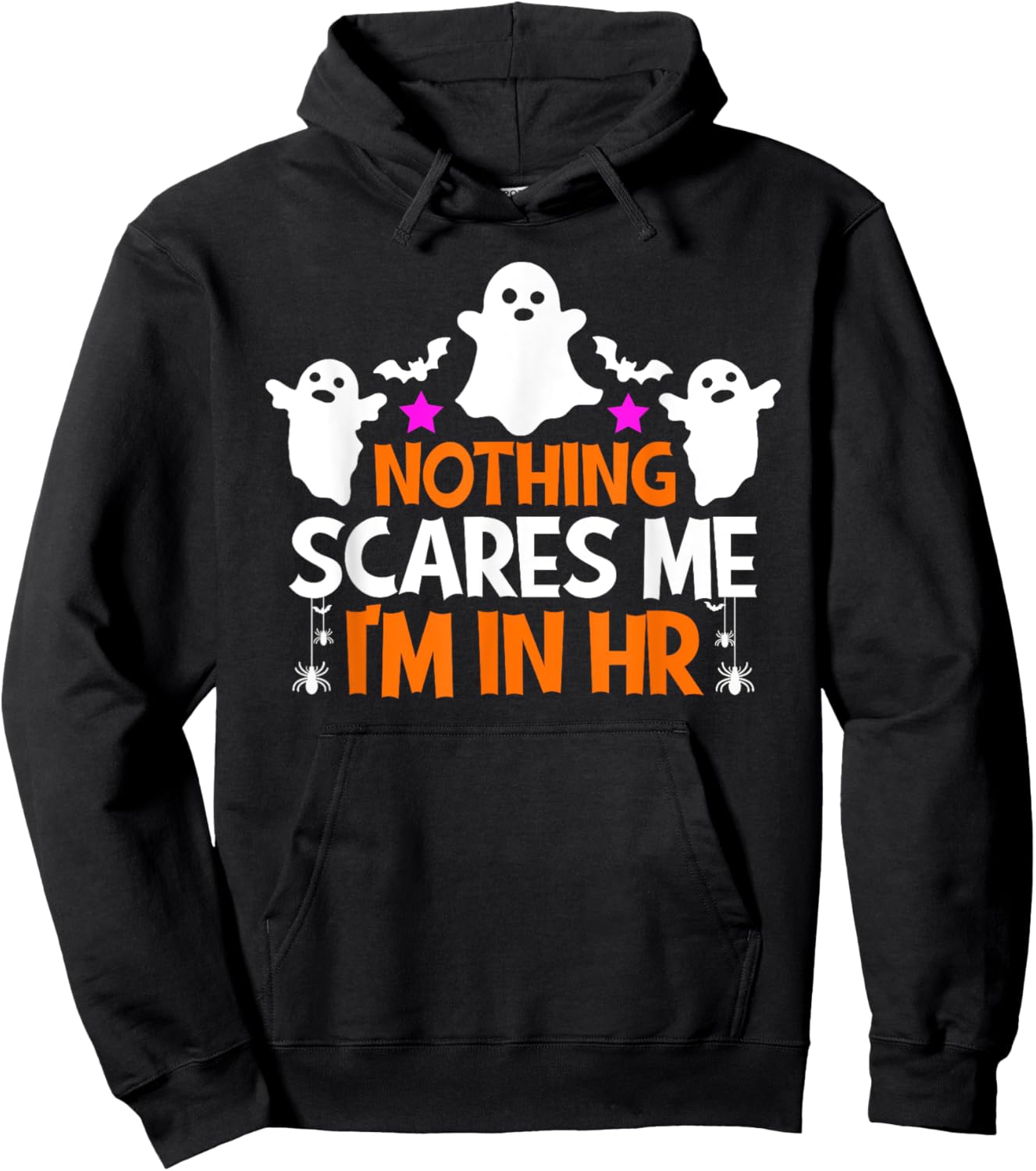 Nothing Scares Me I'm In Hr Halloween Human Resources Hoodie - Hoodie | Black