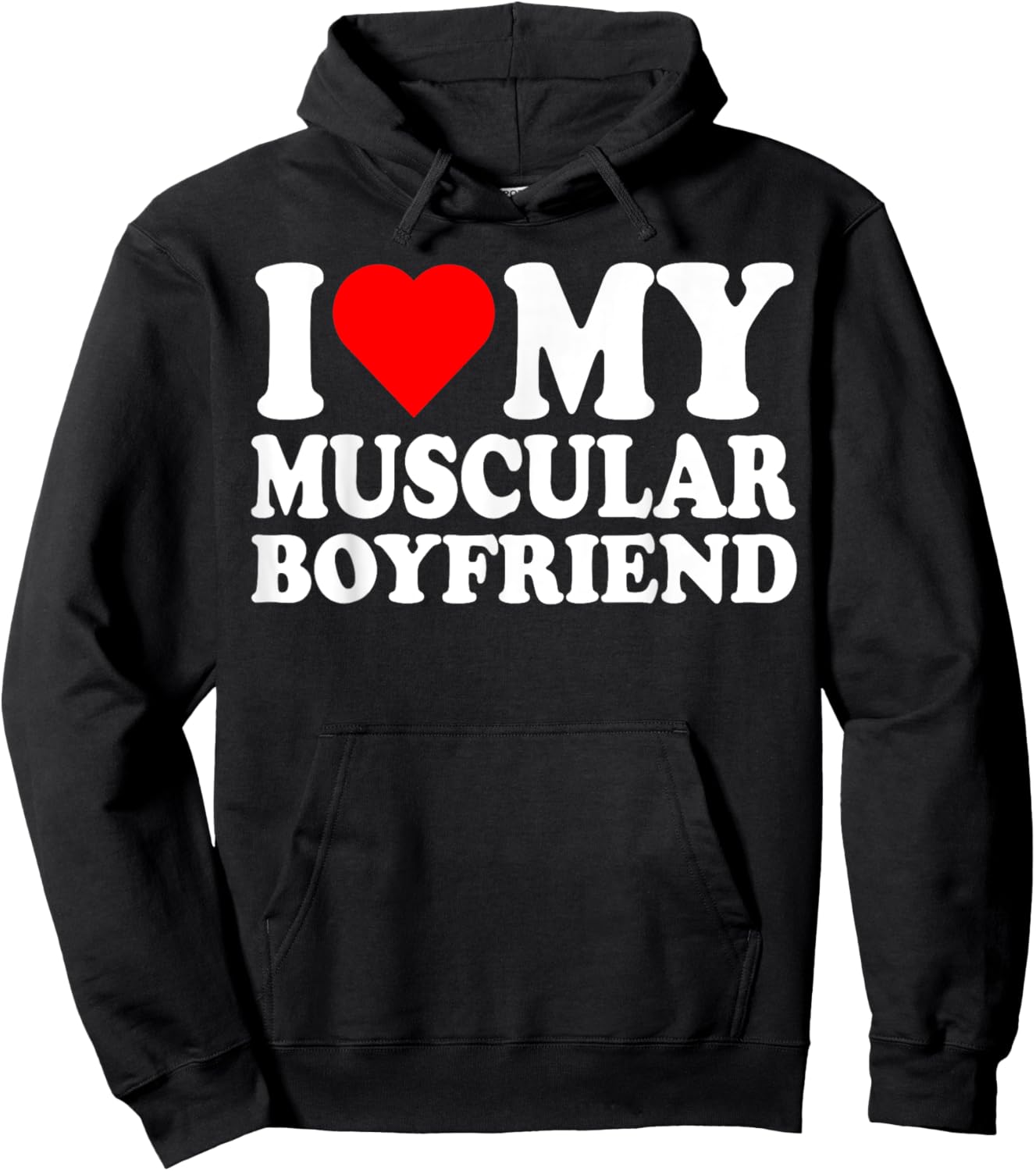I Love My Muscular Boyfriend I Heart My Hot Boyfriend Gf Hoodie - Hoodie | Black