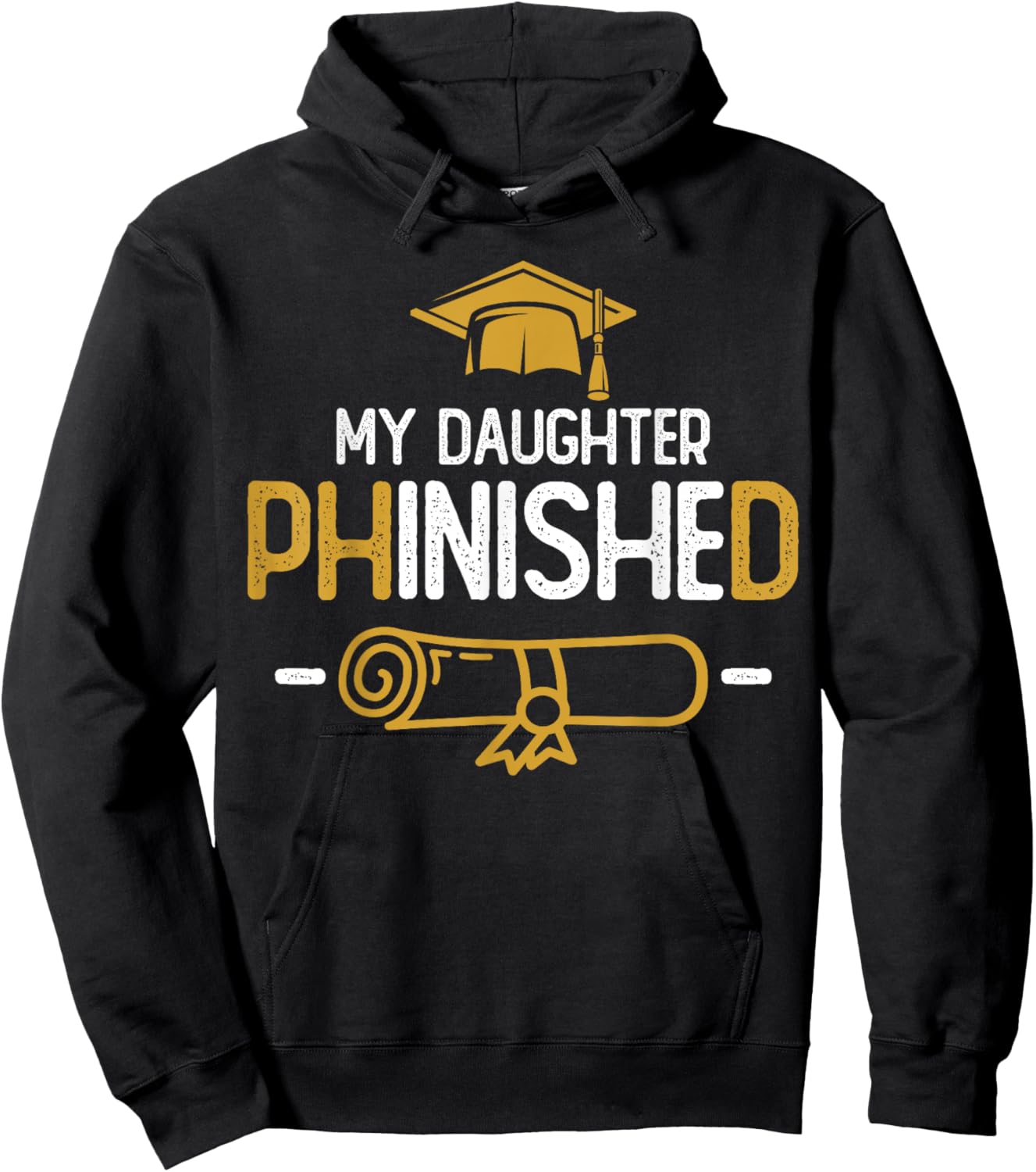My Daughter Phinished PhD Graduation Family Matching Hoodie - Hoodie | Black
