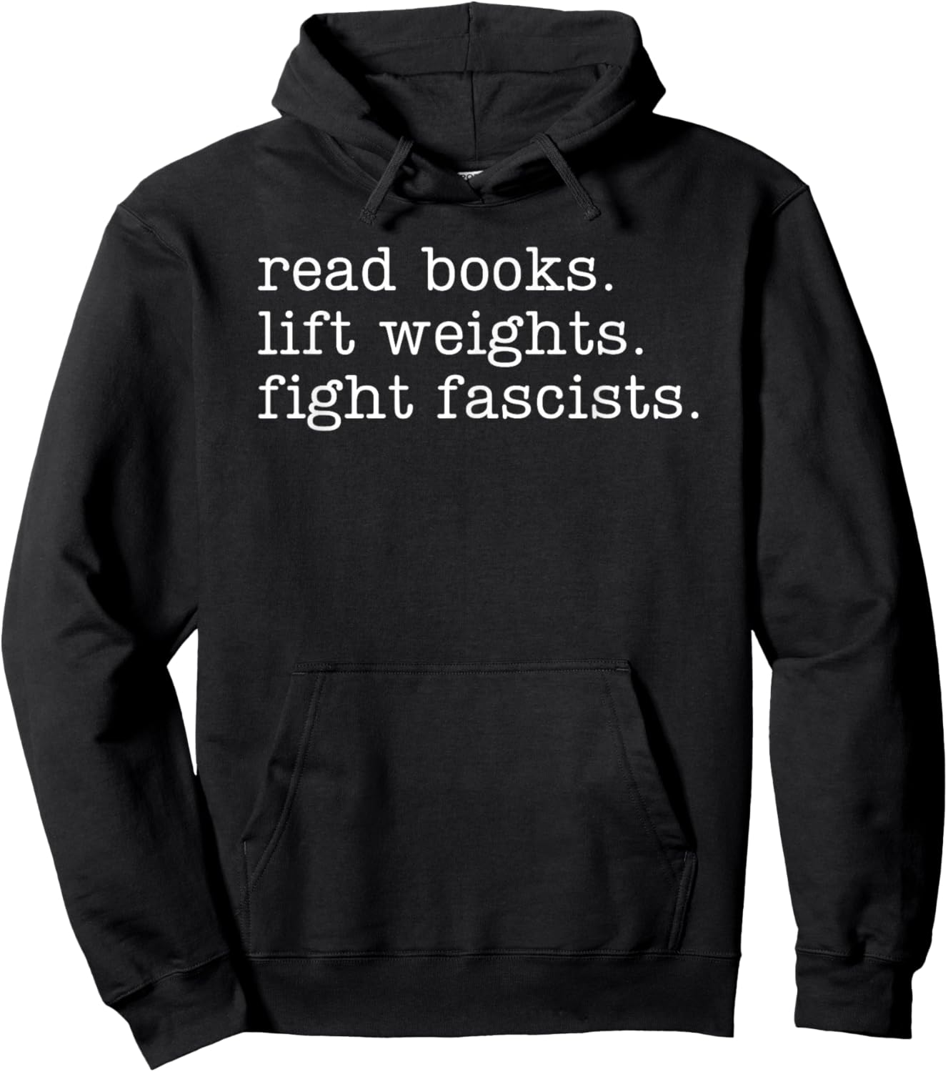 Lift Weights Fight Fascists by Read Books Hoodie - Hoodie | Black