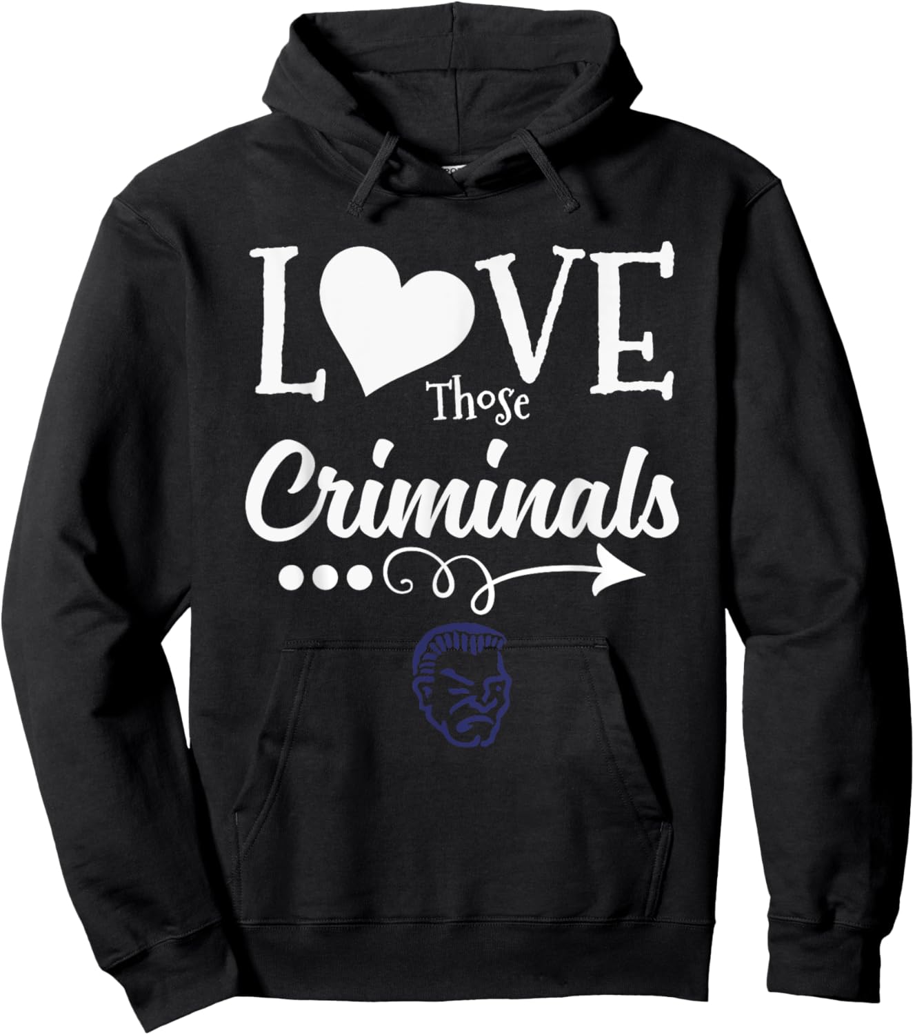 Yuma Criminals Logo Love Those HS Hoodie - Hoodie | Black