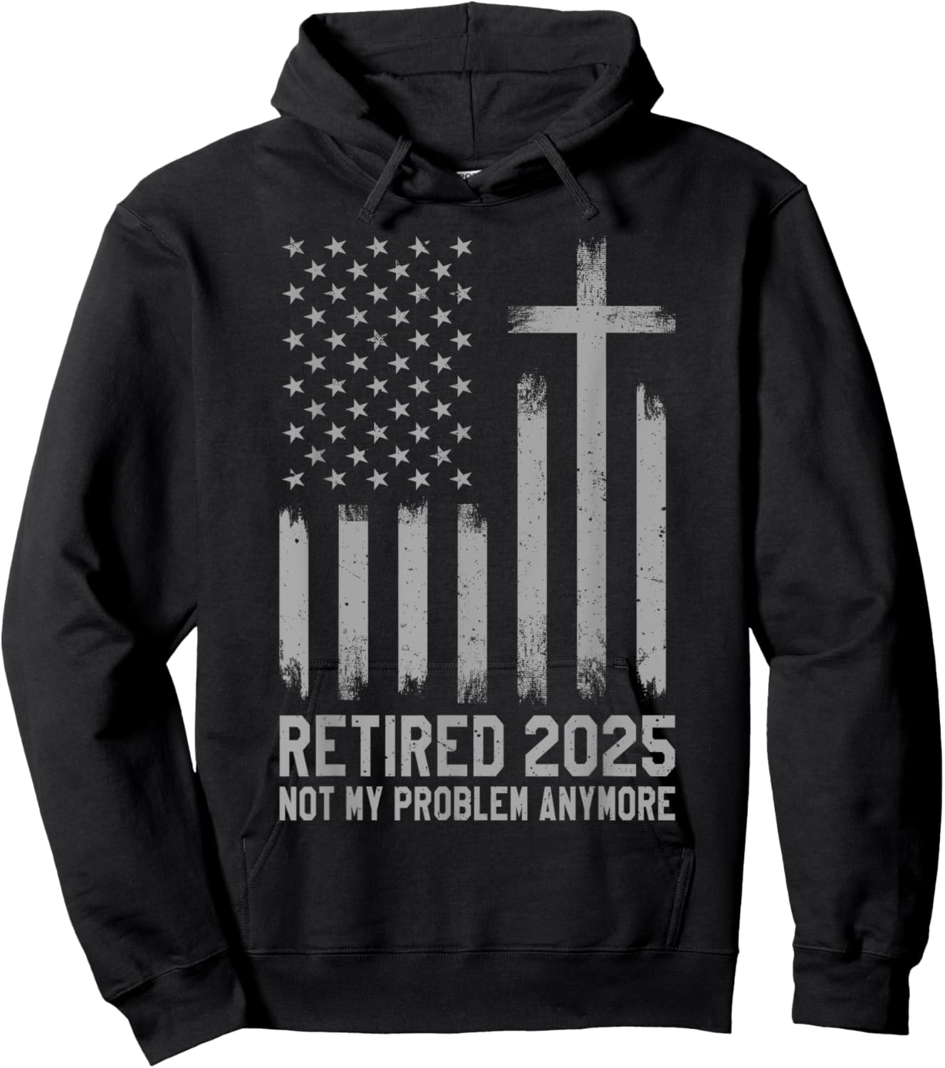Retired 2025 Not My Problem Anymore Vintage USA Flag Retired Hoodie - Hoodie | Black