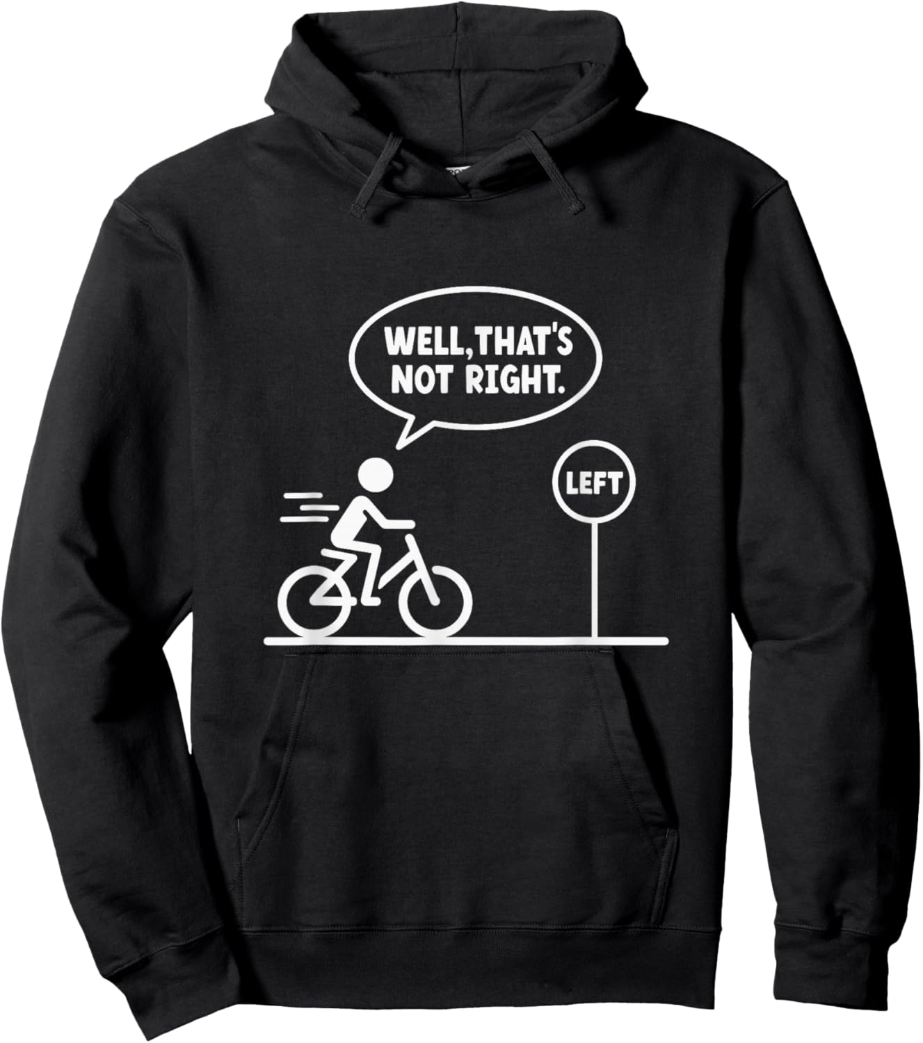 Funny Stick Figures Man Meme Sarcastic Well That's Not Right Hoodie - Hoodie | Black