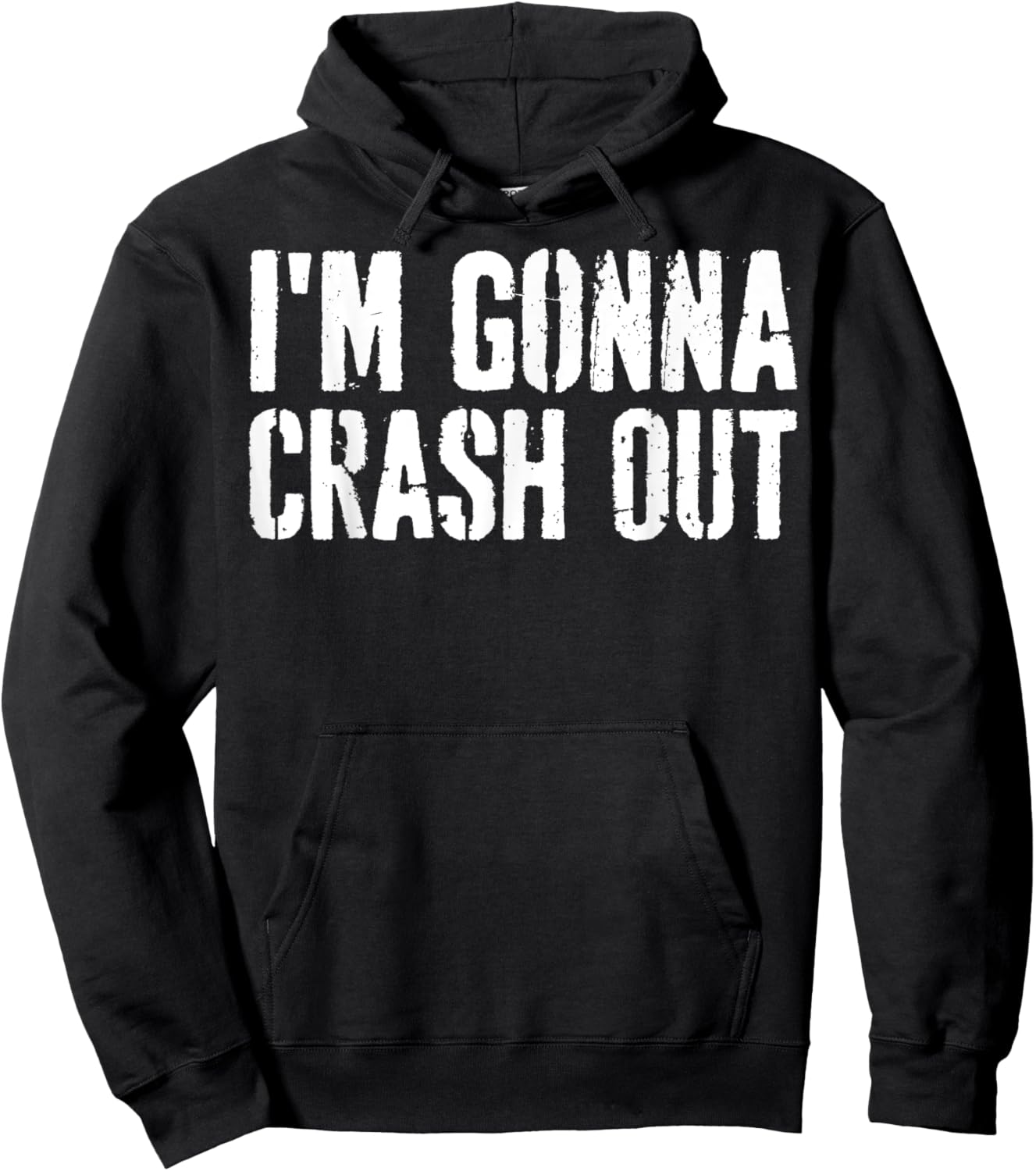 Grunge Funny Dank Meme I'm Gonna Crash Out Hoodie - Hoodie | Black