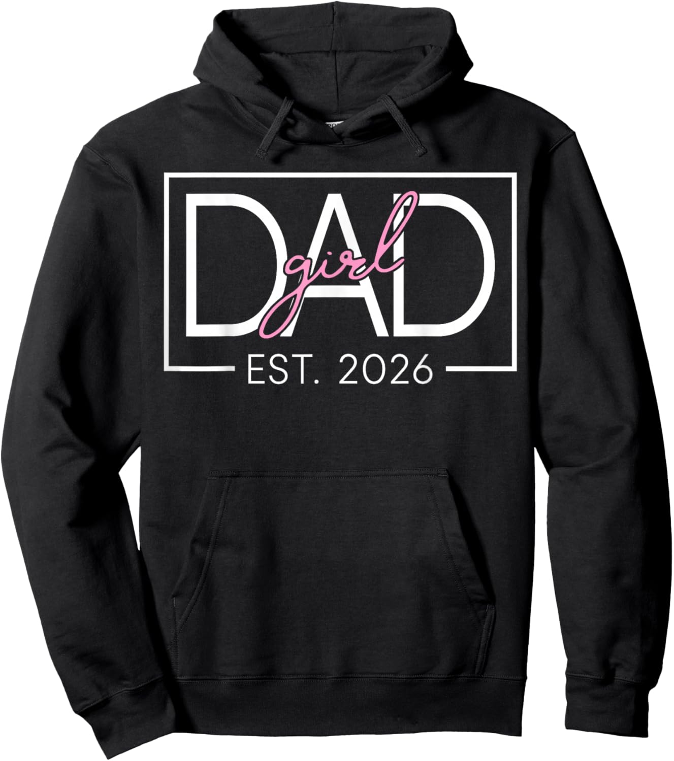 Expecting Dad of Girl Est 2026 Father's Day Daughter-Dad Mom Hoodie - Hoodie | Black