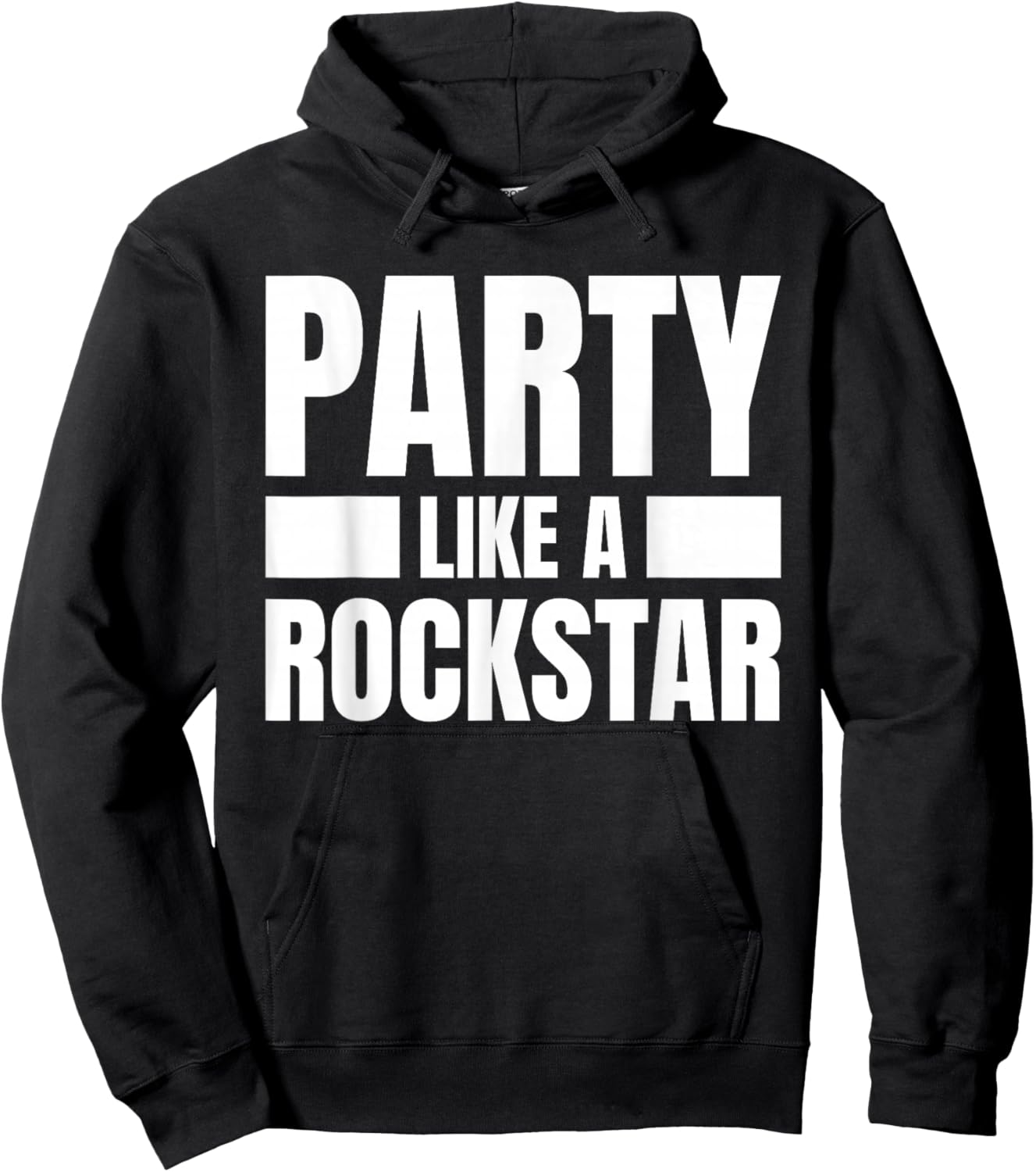 Party Like A Rockstar - Funny Musician Novelty Quote Humor Hoodie - Hoodie | Black