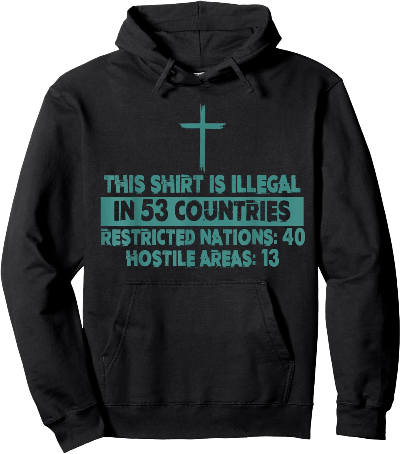 This Design Is Illegal In 53 Countries Restricted Nations Hoodie - Hoodie | Black