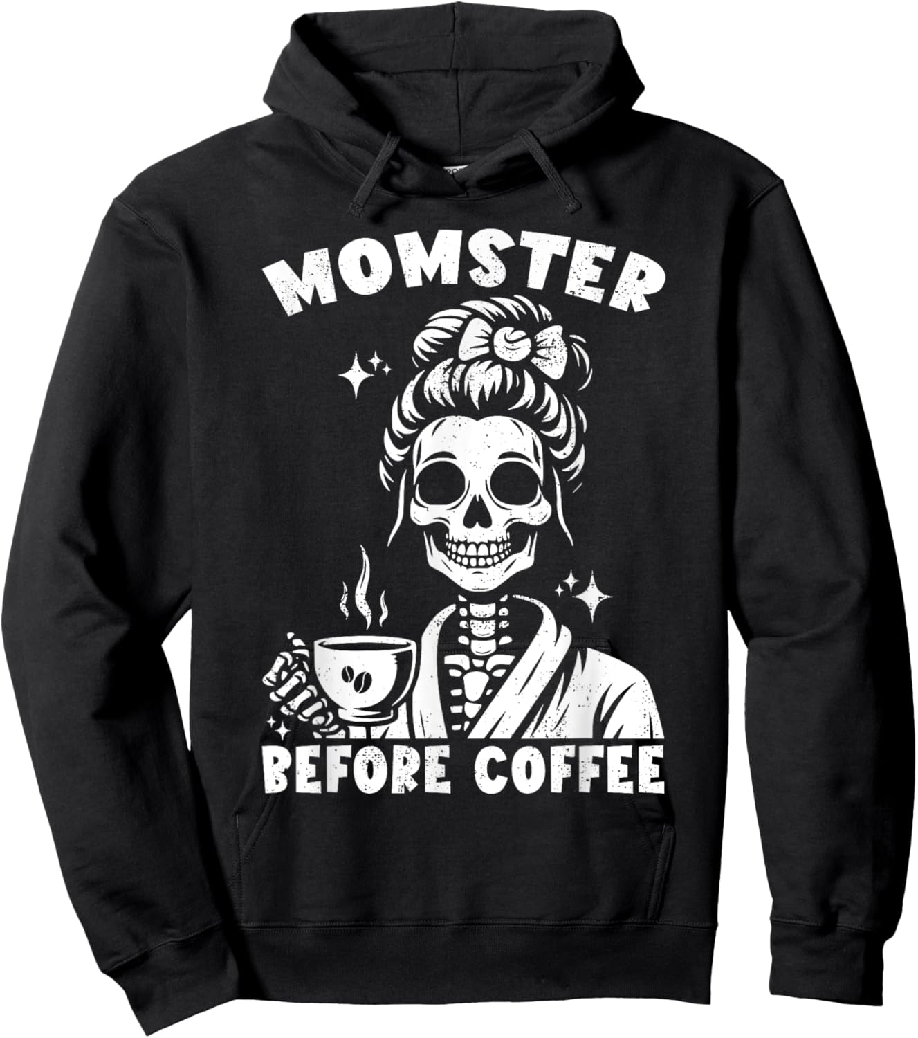 Skeleton Drinking Coffee Messy Bun Momster Before Coffee Hoodie - Hoodie | Black