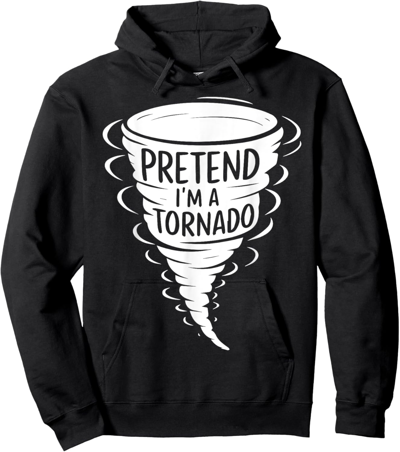 Funny Easy Adult Halloween Costumes Pretend I'm A Tornado Hoodie - Hoodie | Black